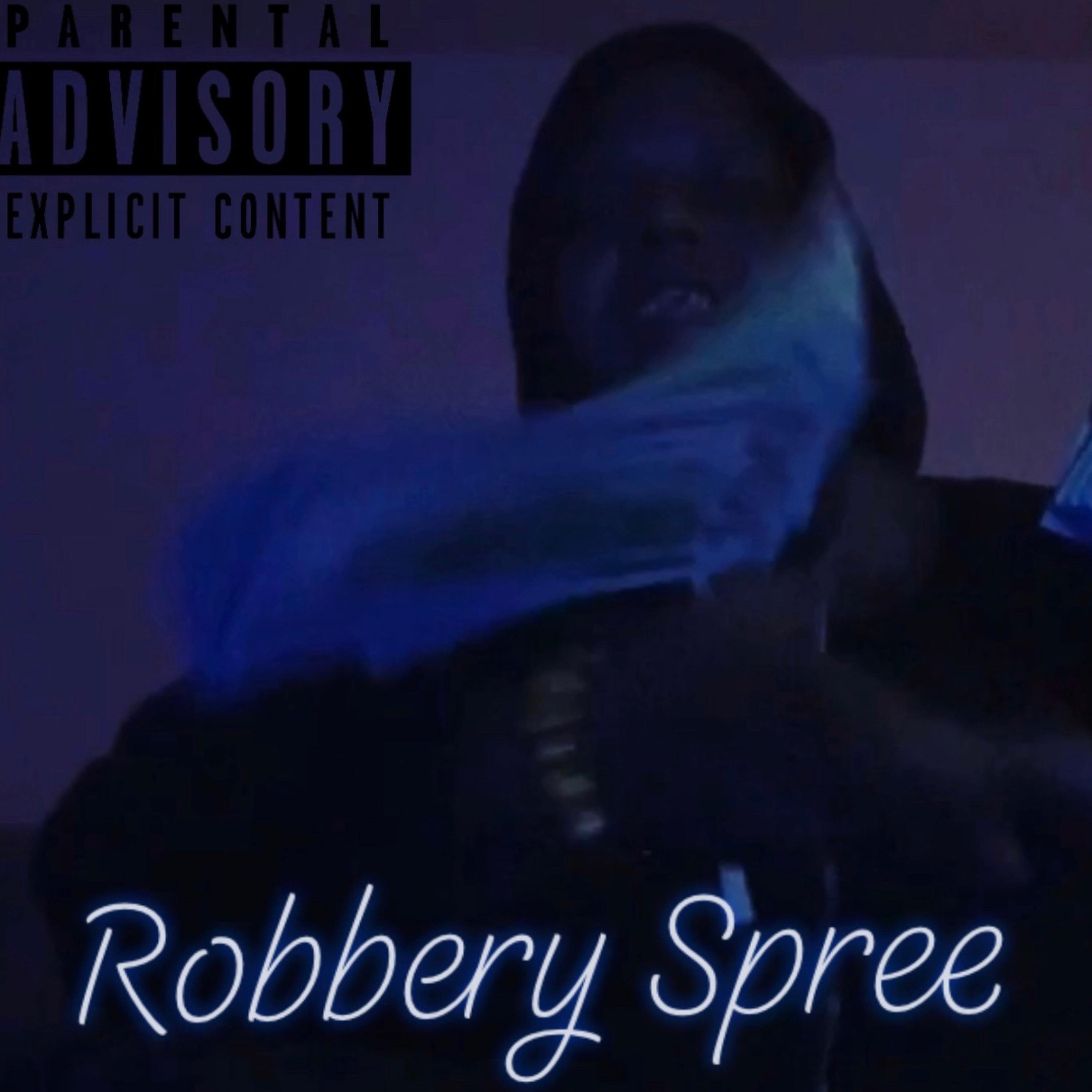 Robbery Spree artwork