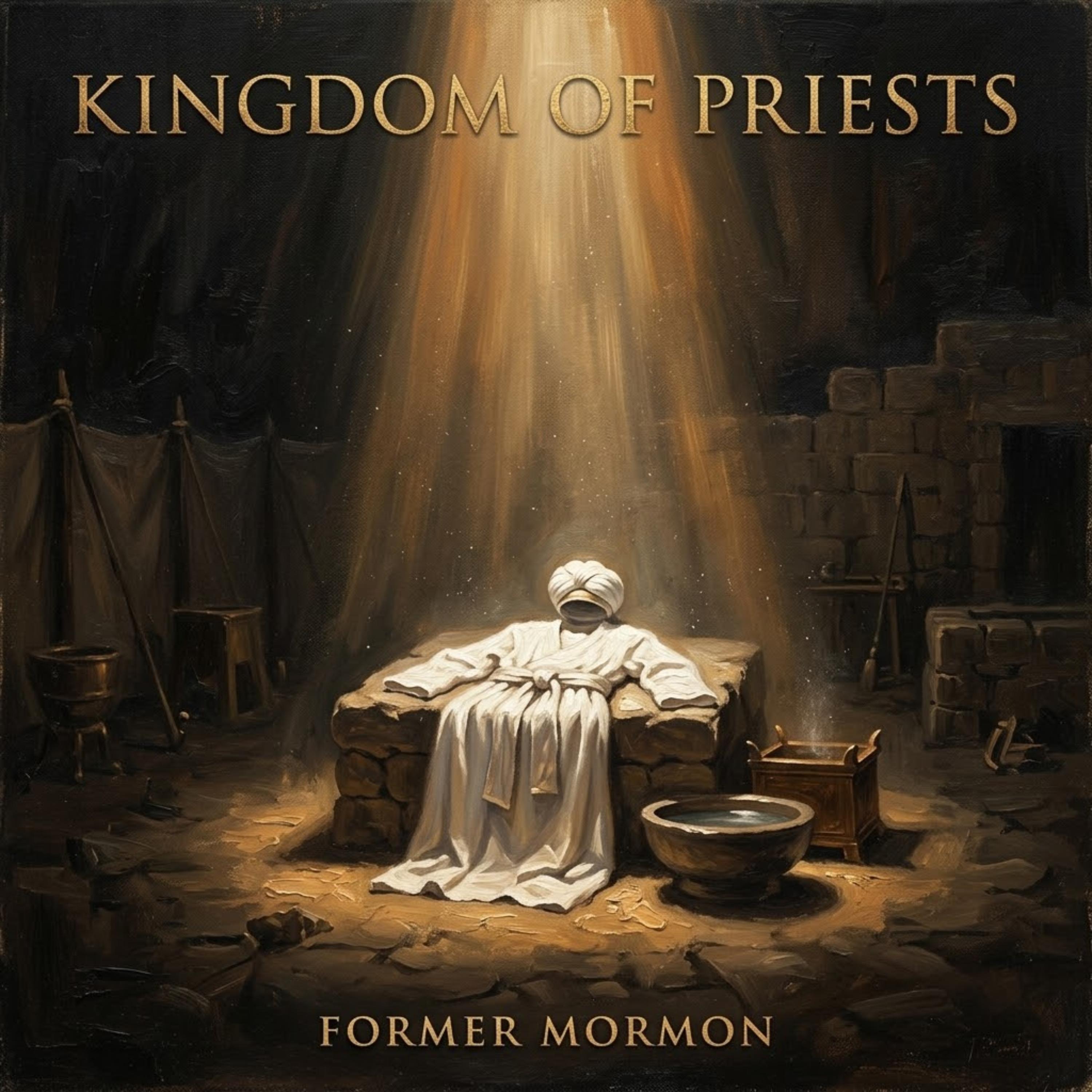 Kingdom of Priests by Former Mormon - Living For Christ cover art
