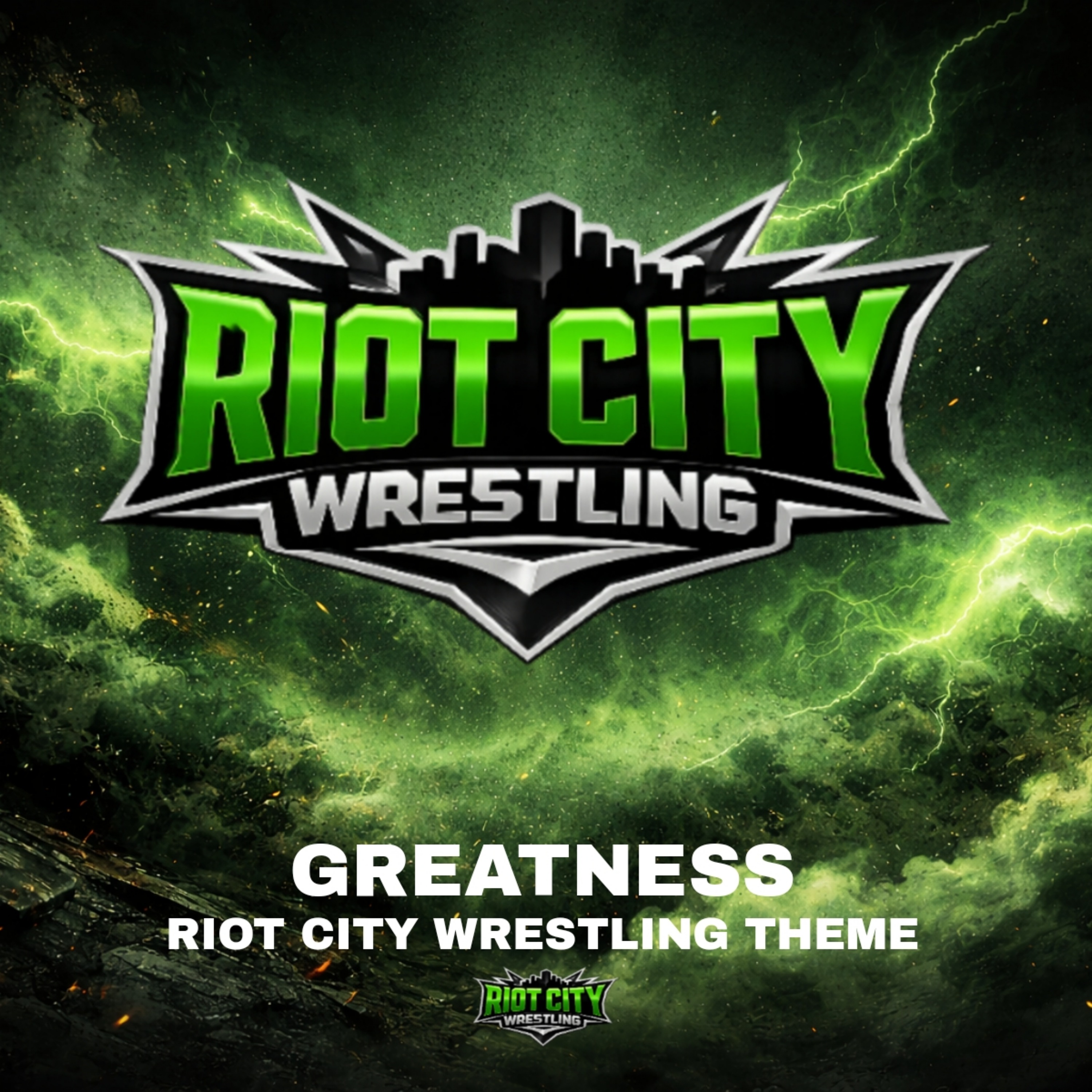 Greatness (Riot City Wrestling Theme) artwork