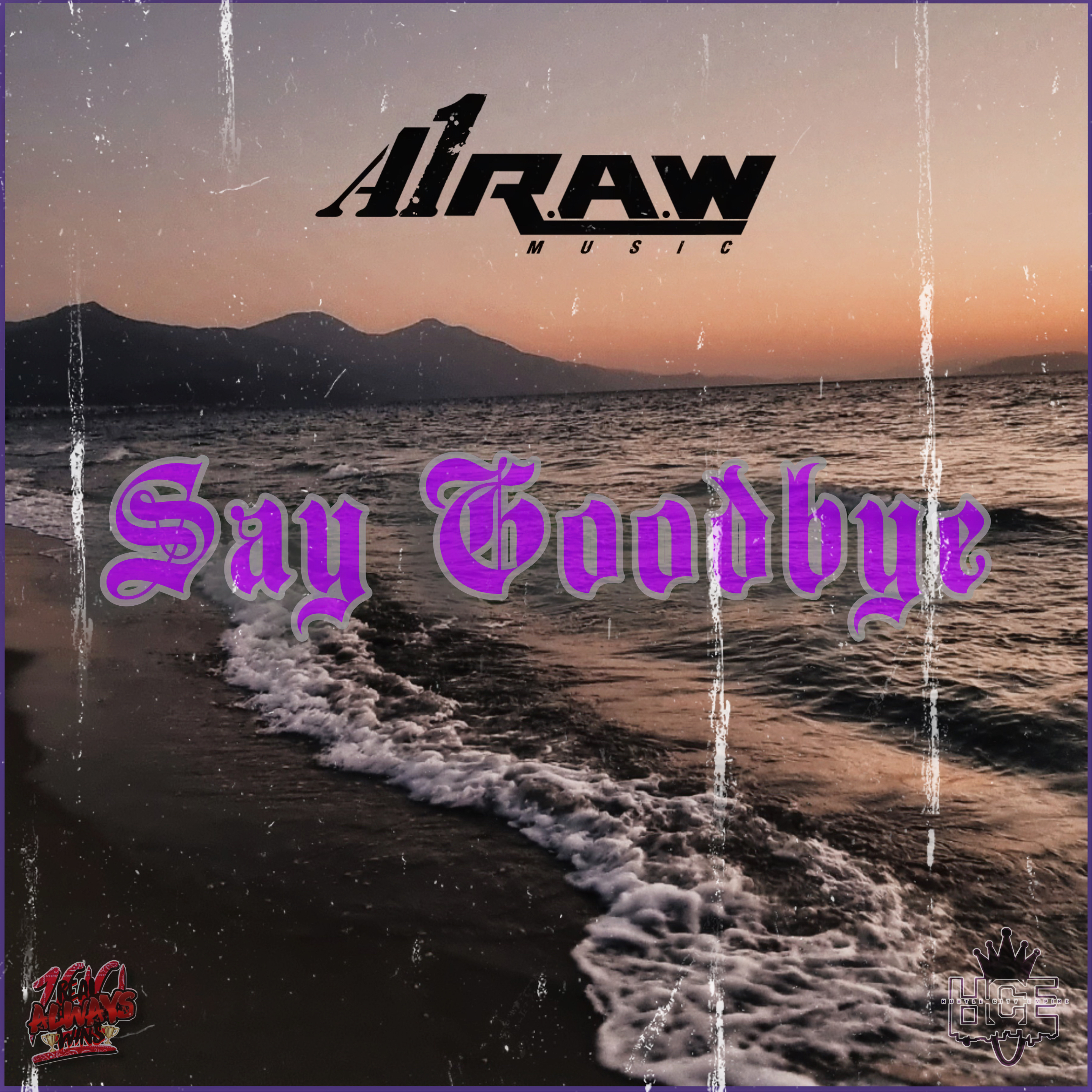 Say Goodbye by A1Raw cover art
