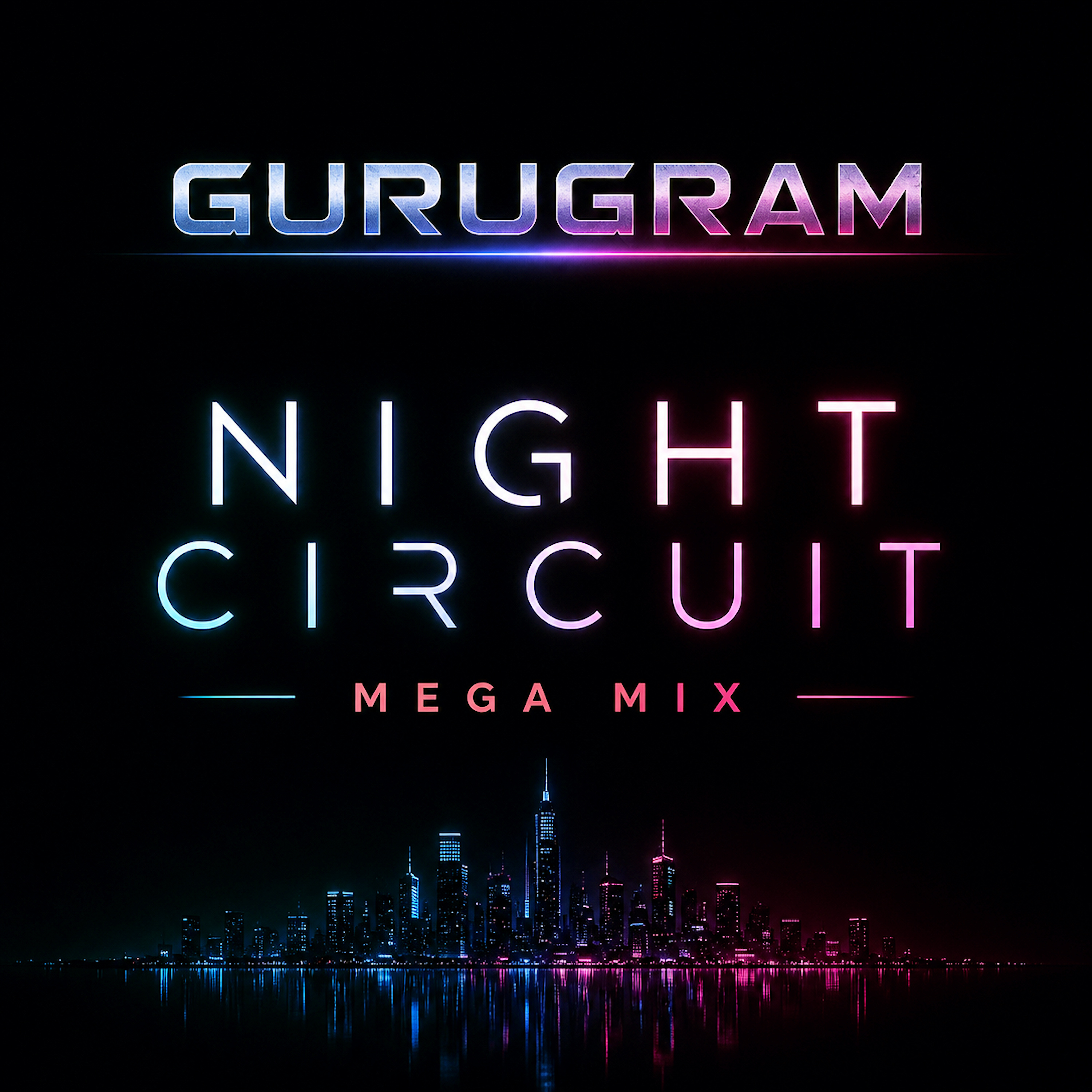 NIGHT CIRCUIT - MEGA MIX by GURUGRAM cover art