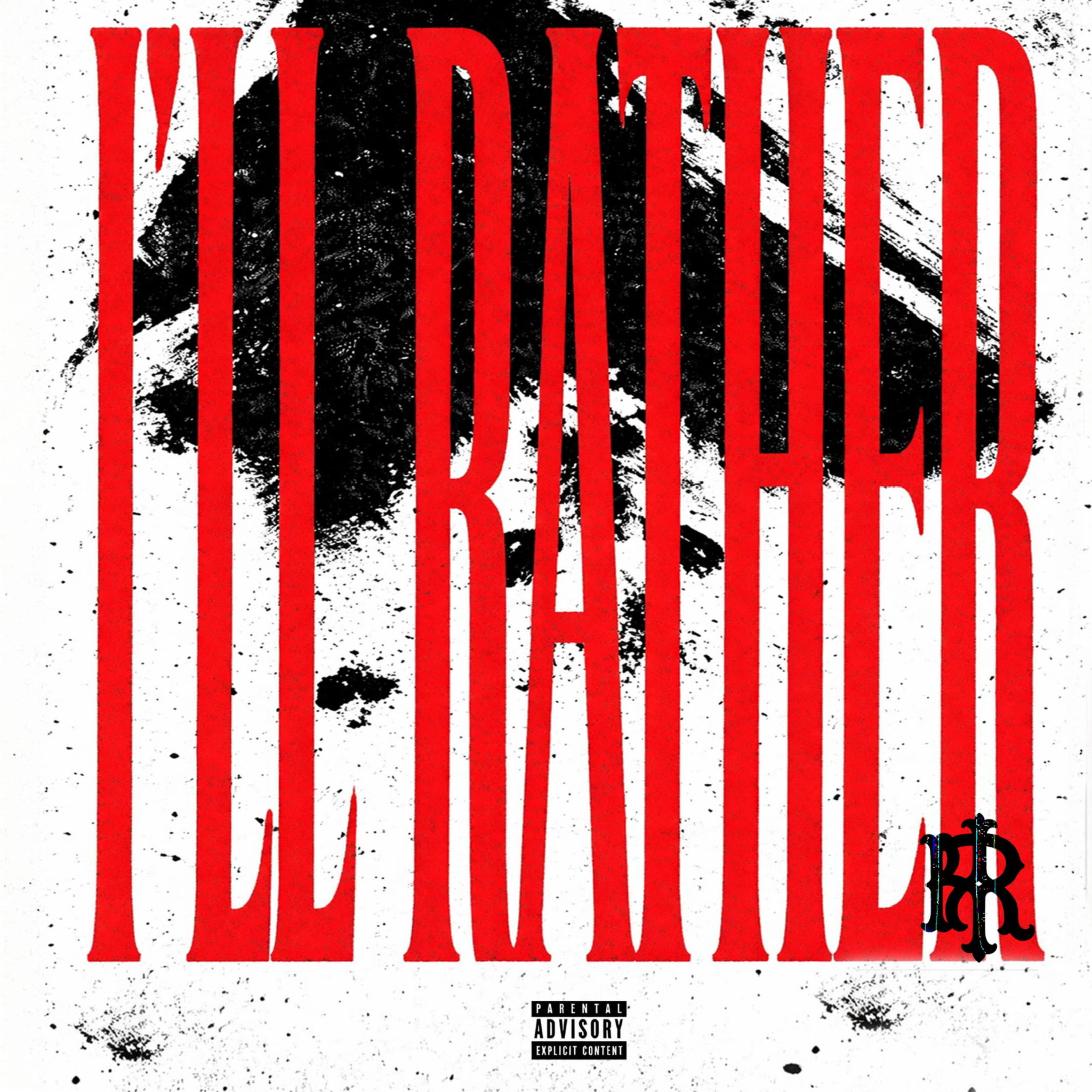 I'LL RATHER (SPOT EM) artwork