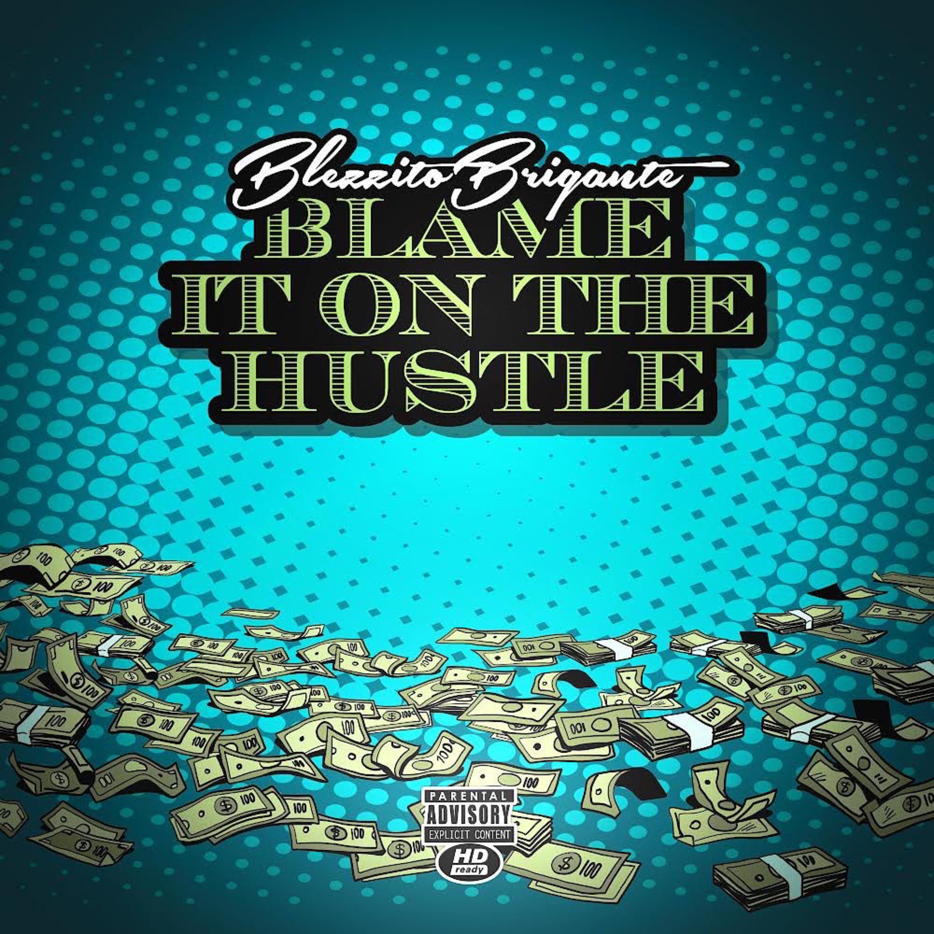 Blame It On The Hustle artwork