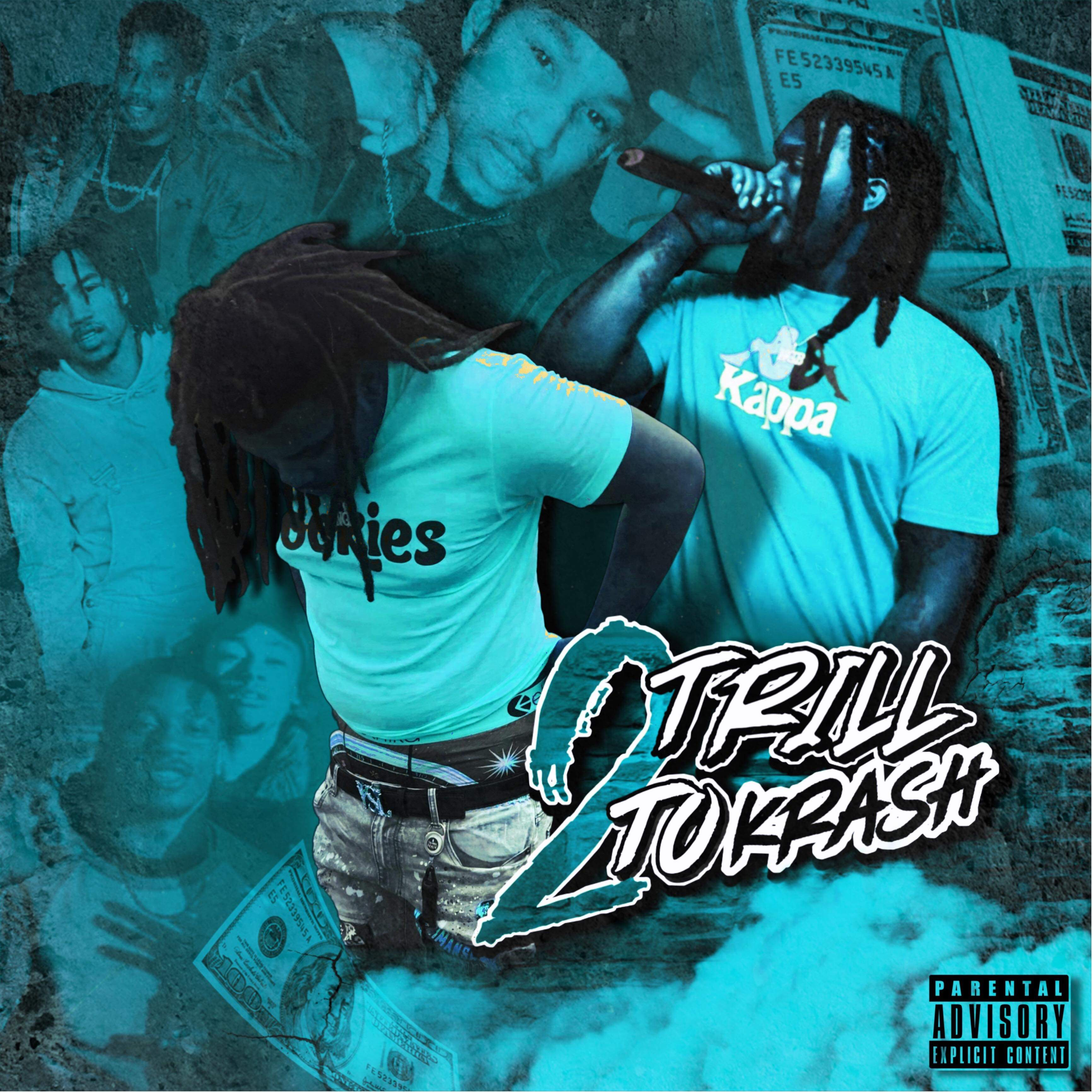 2 Trill To Krash artwork