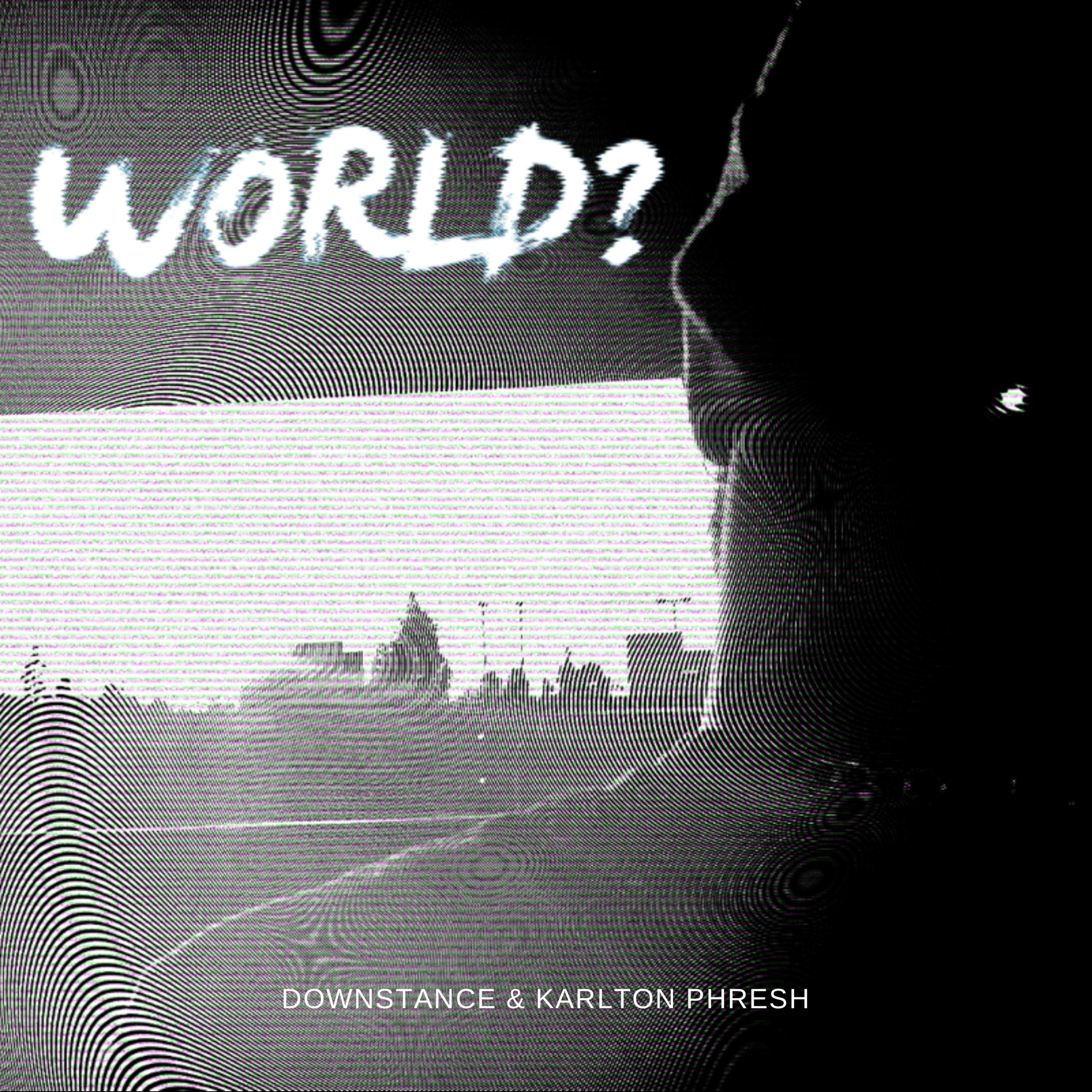 WORLD? by KING KARLTON cover art