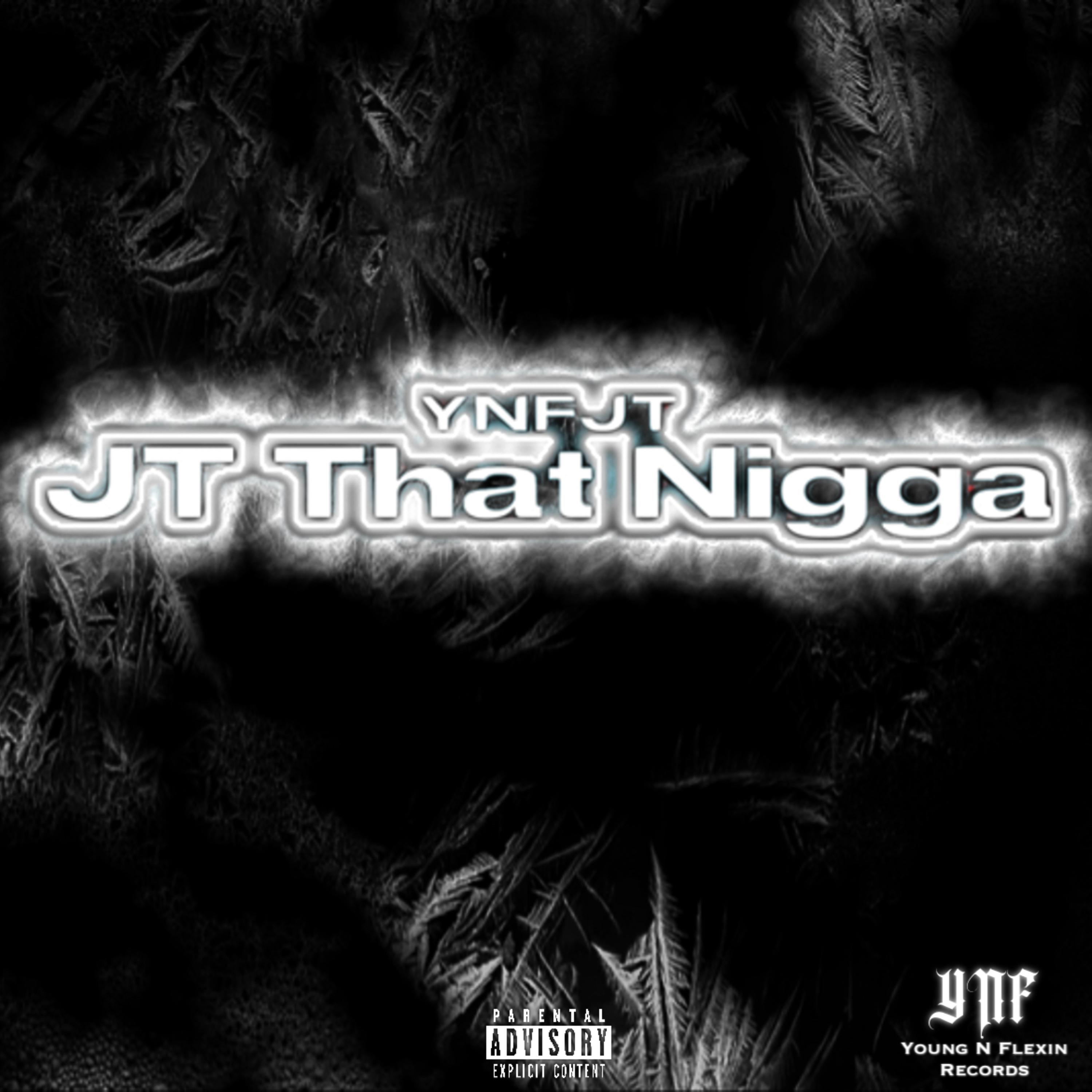 JT That Nigga artwork