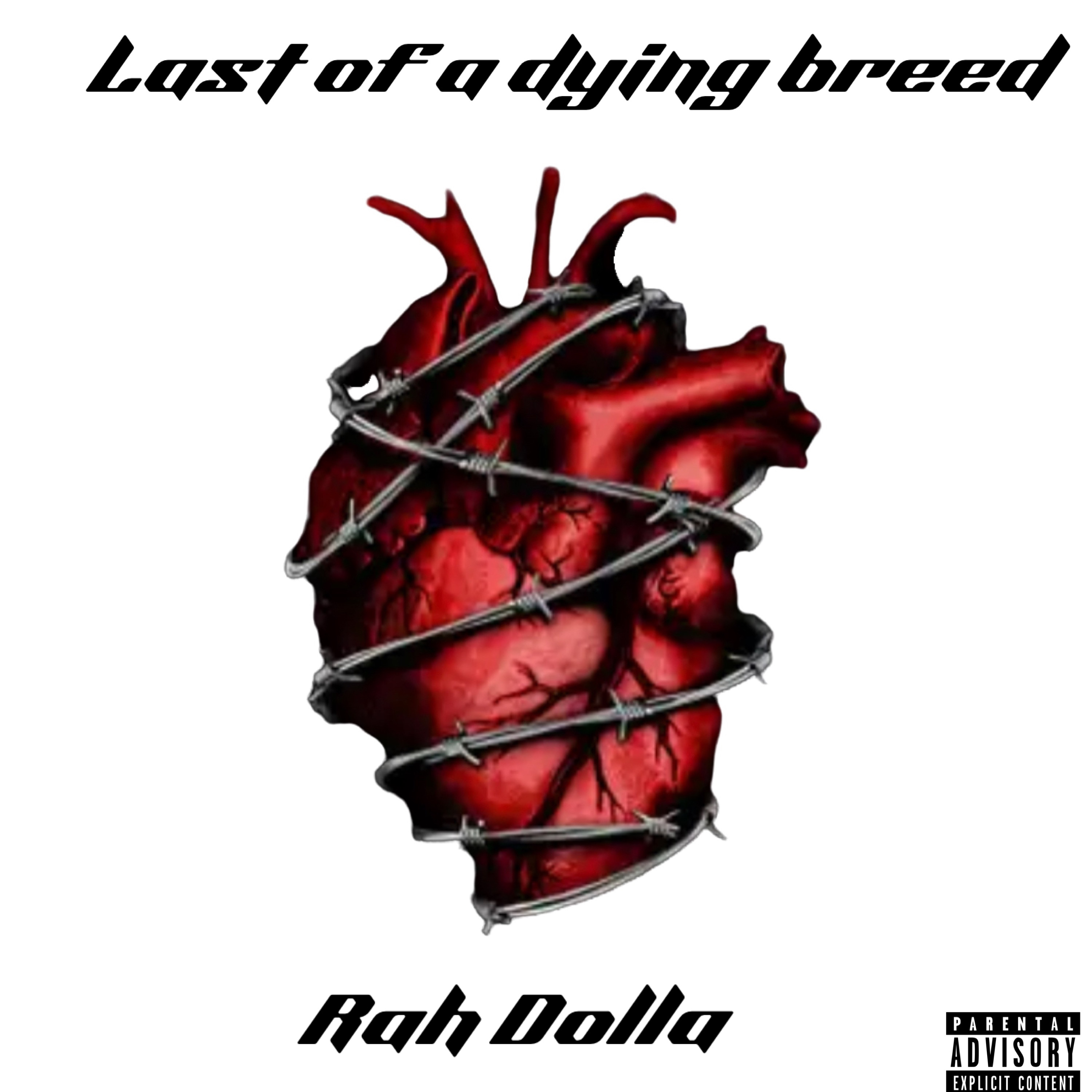 Last Of A Dying Breed by Rah Dolla cover art