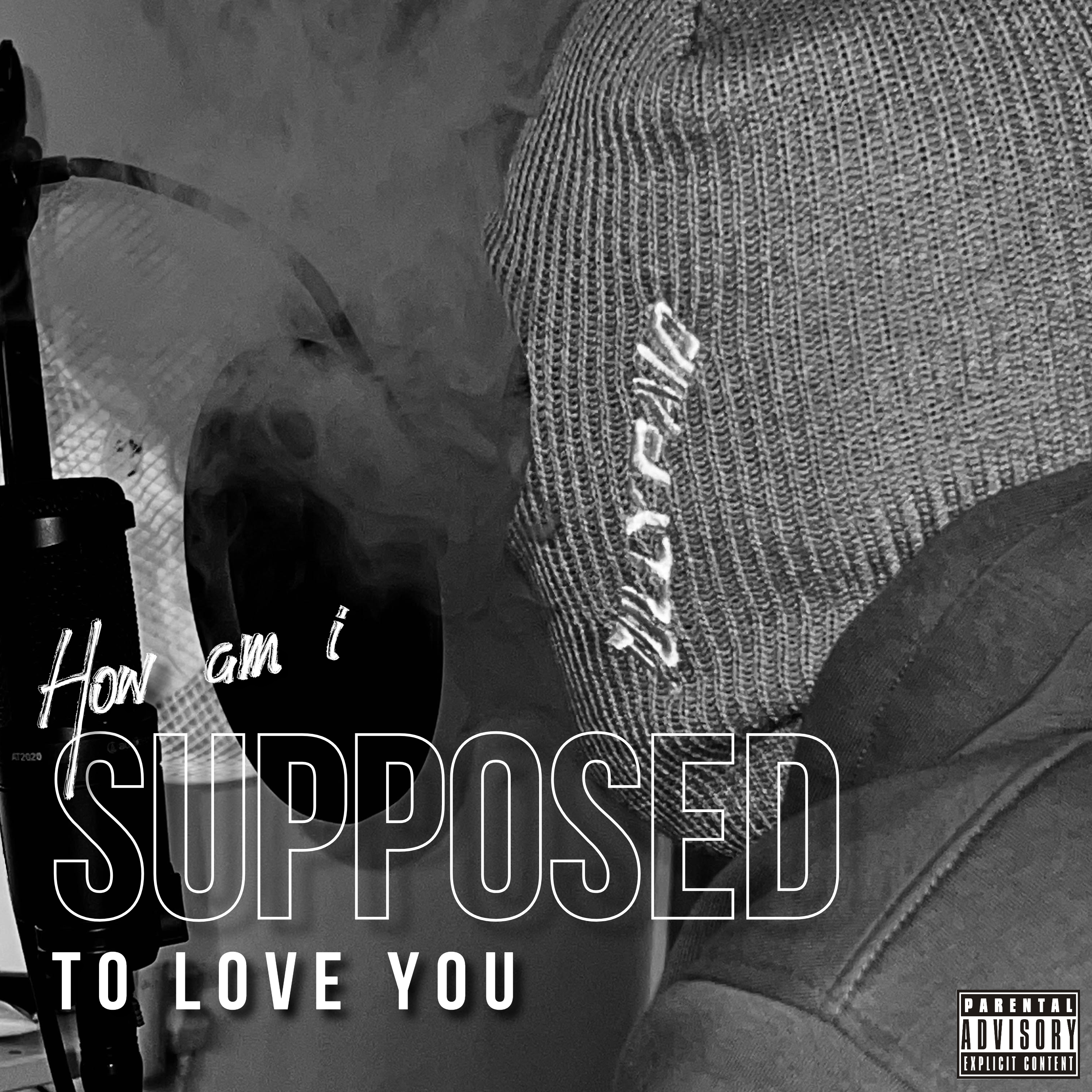 How Am I Supposed To Love You artwork