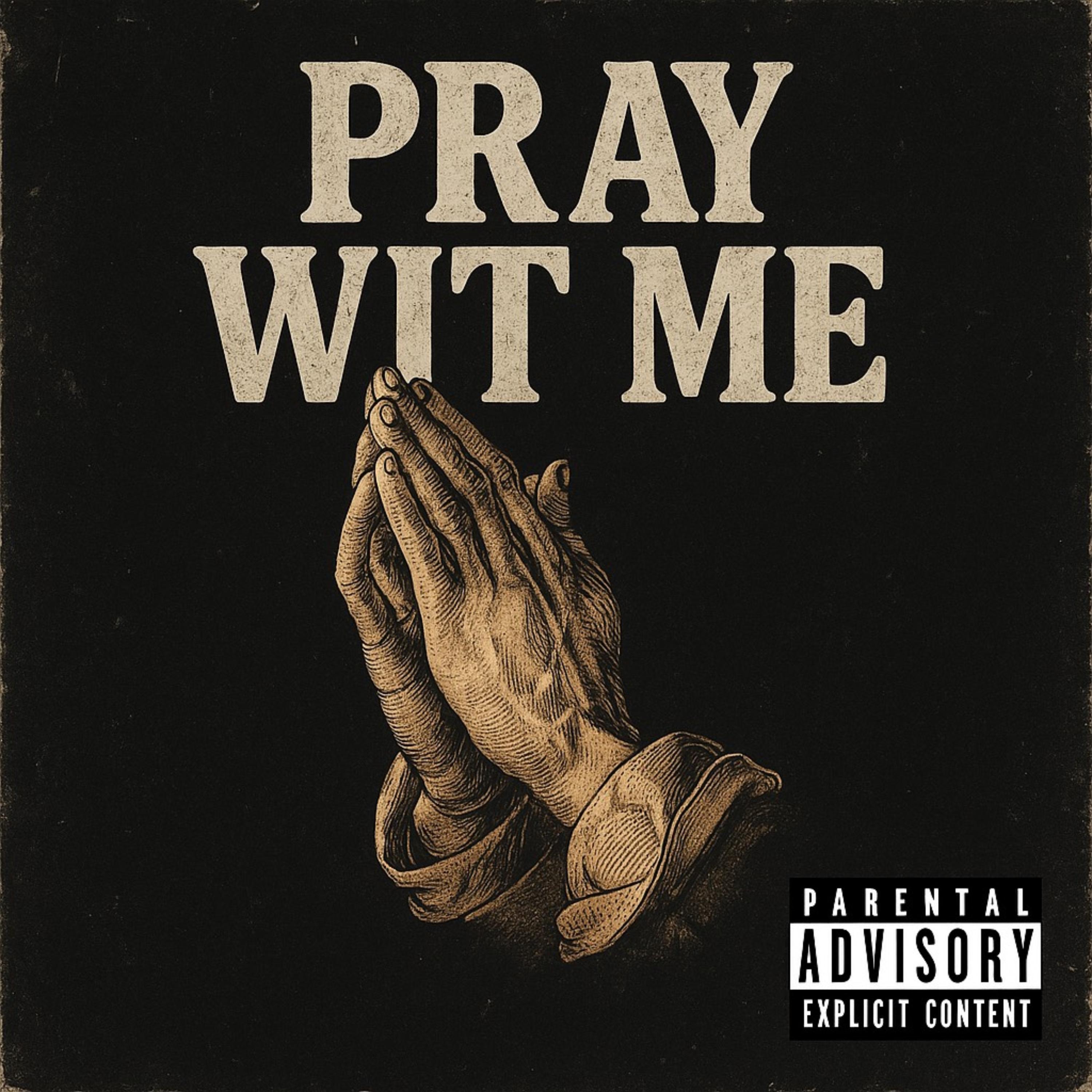 Pray Wit Me artwork