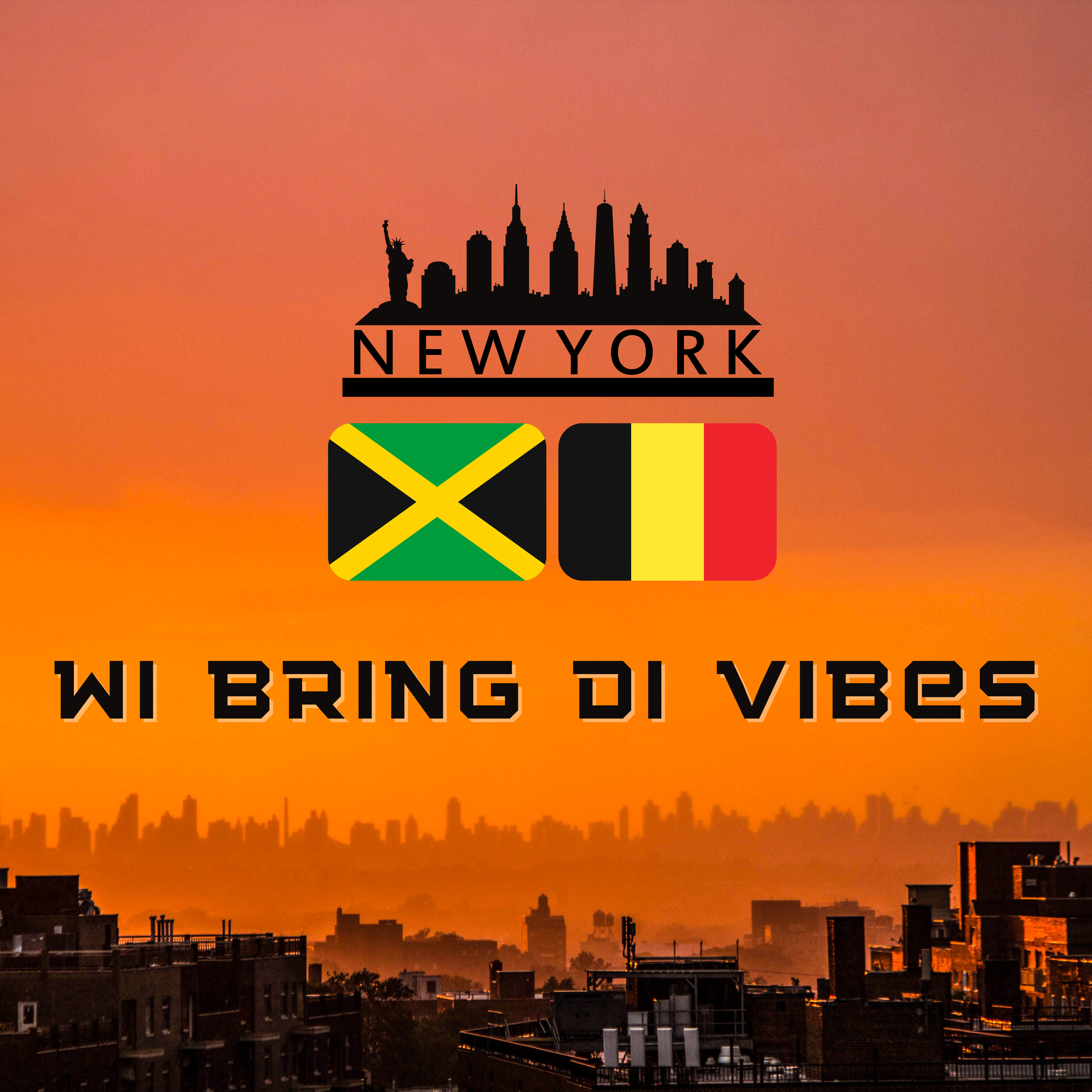 Wi Bring Di Vibes (NYC x Bruxelles City) artwork