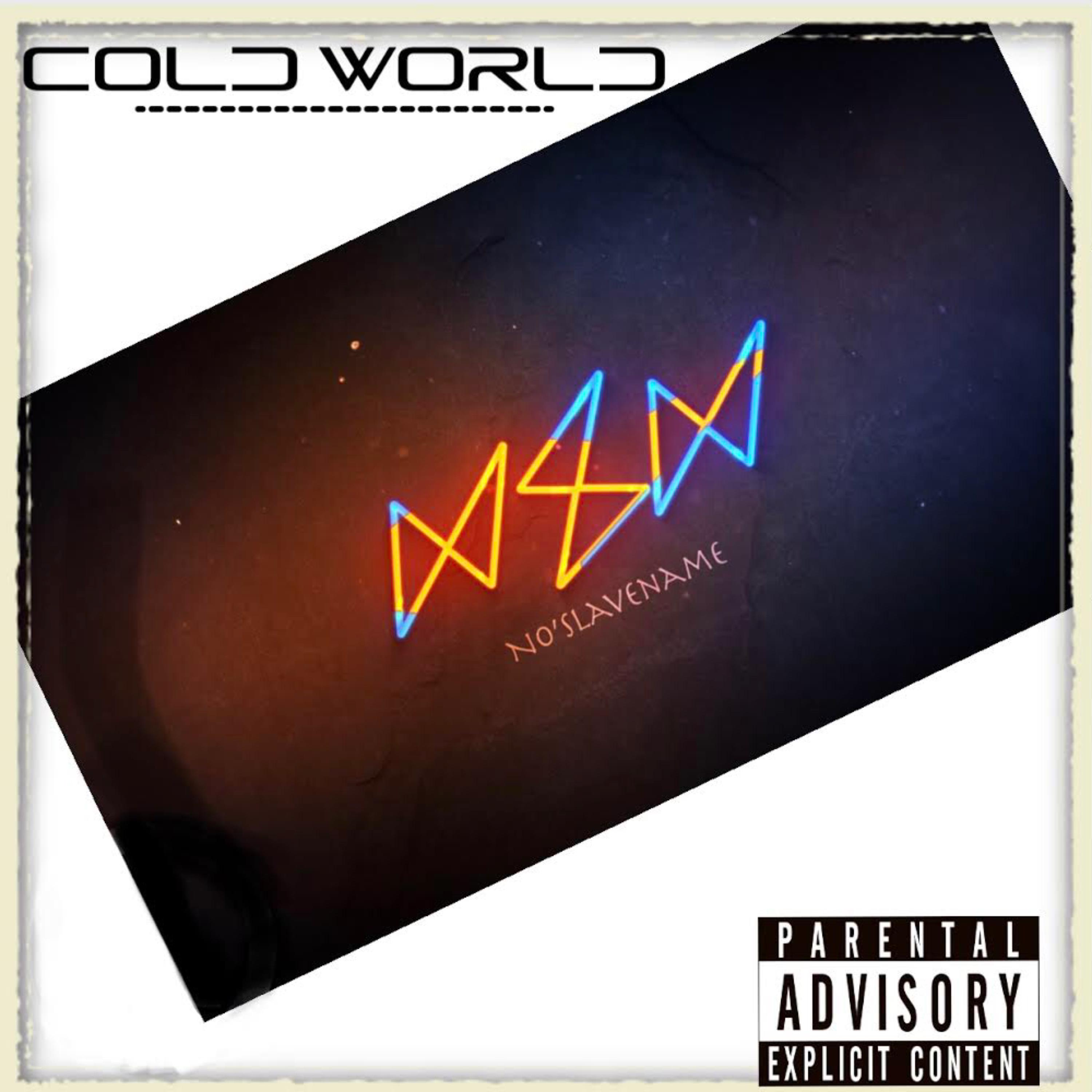 Cold World by No'Slavename  cover art