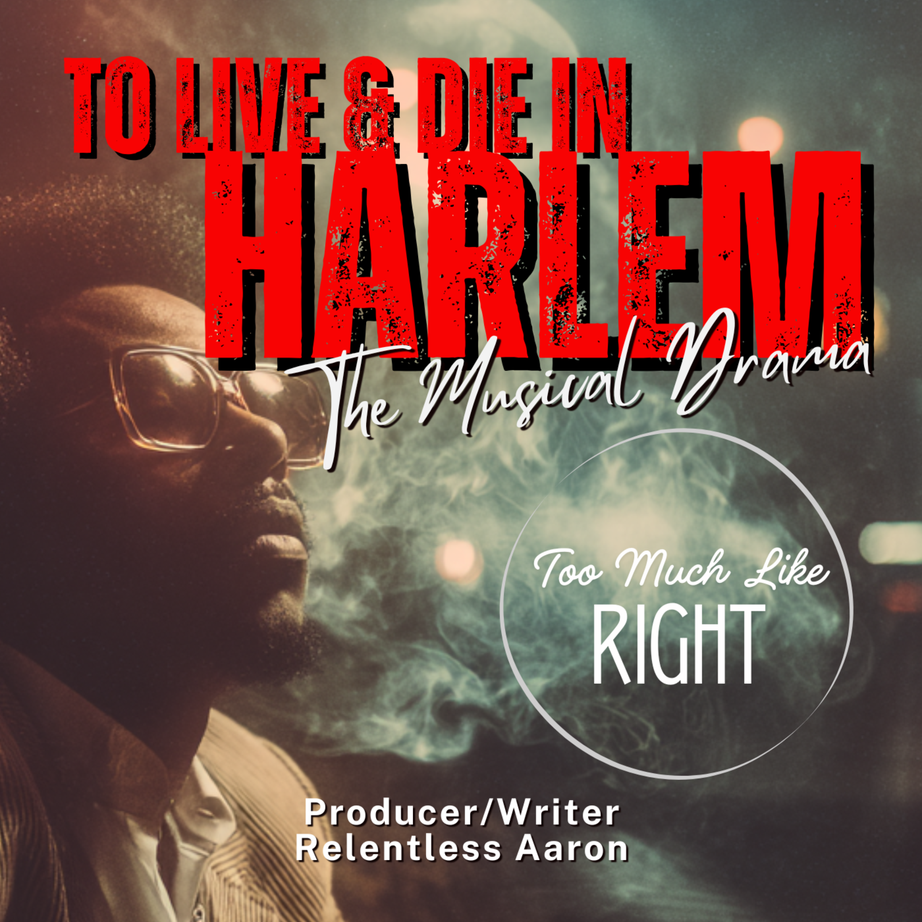 Too Much Like Right - To Live & Die In Harlem Soundtrack artwork