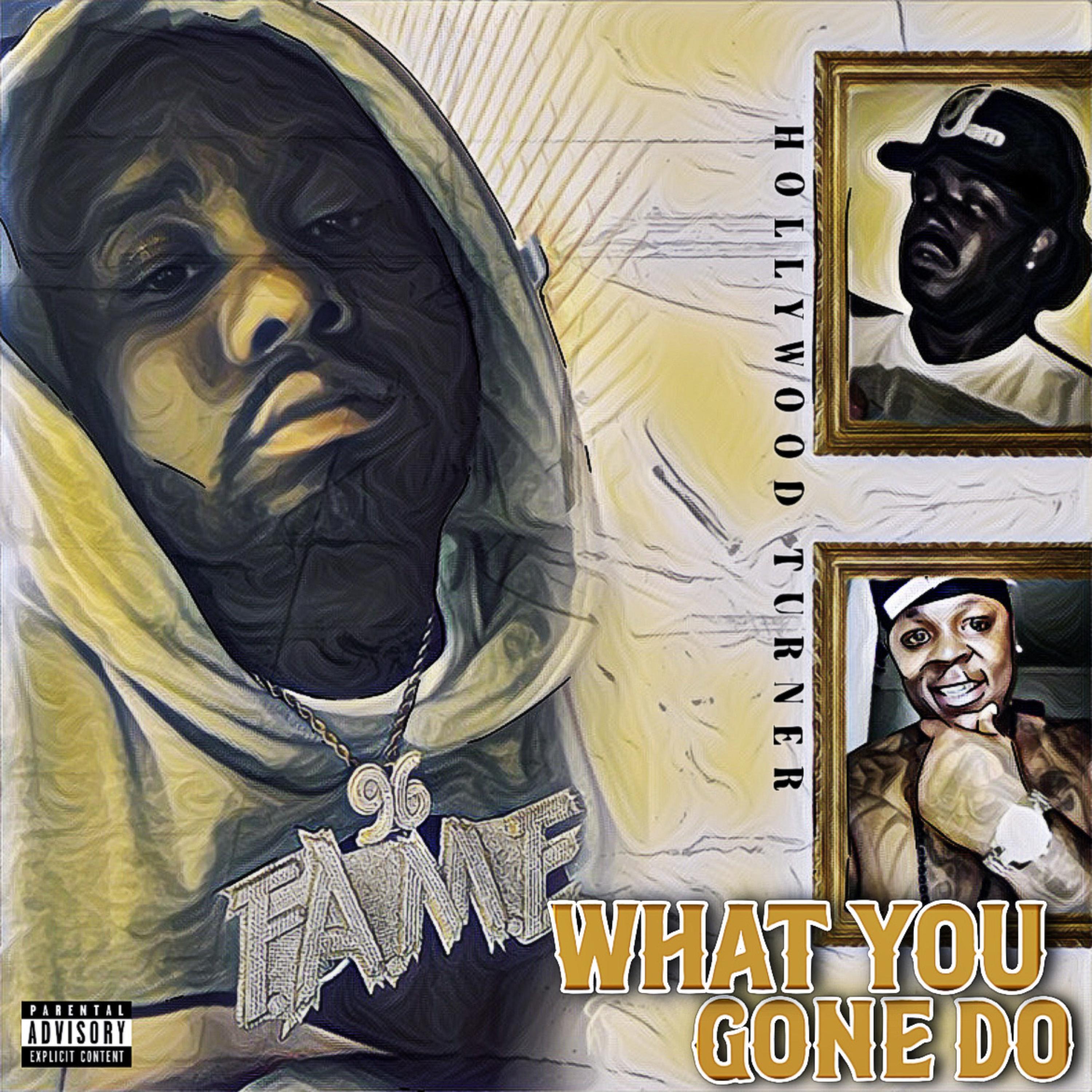 What You Gone Do artwork