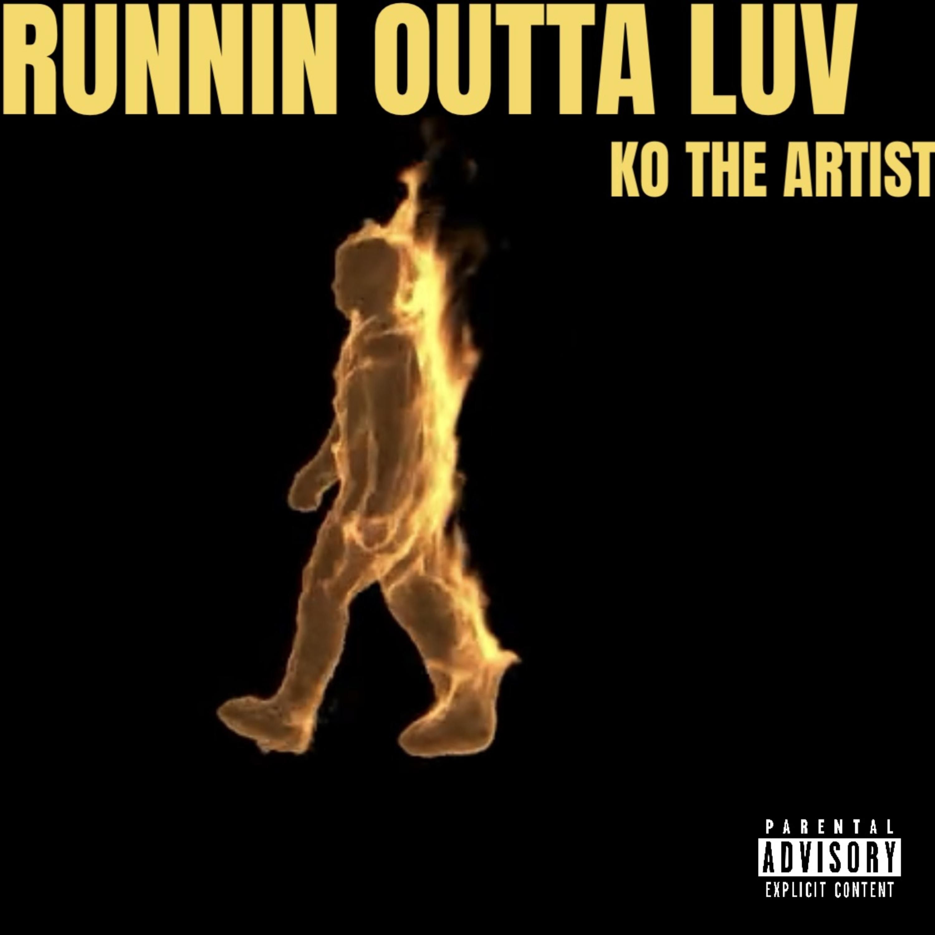 RUNNIN OUTTA LUV ( Live Recording) by KO THE ARTIST cover art
