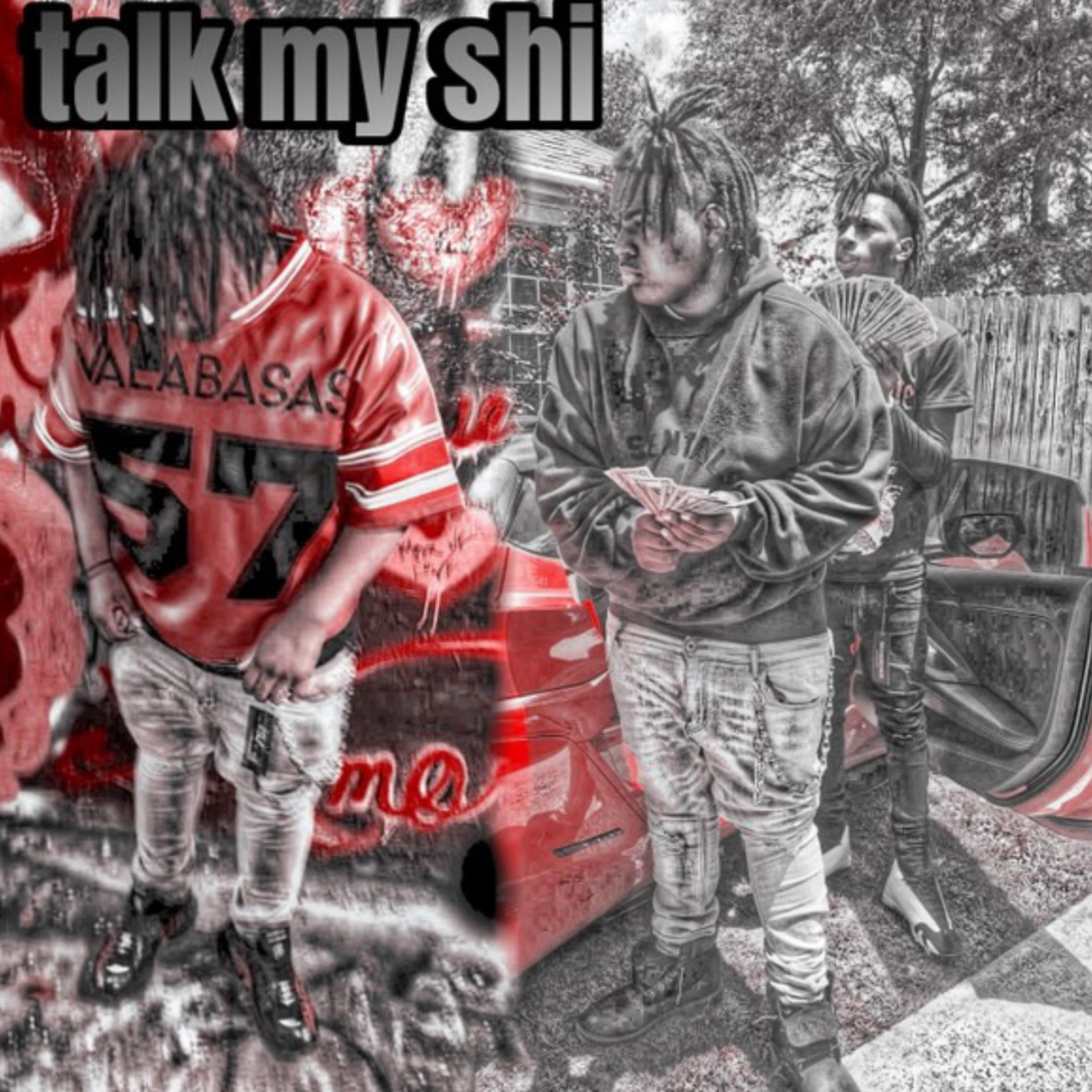 Talk My Shi artwork