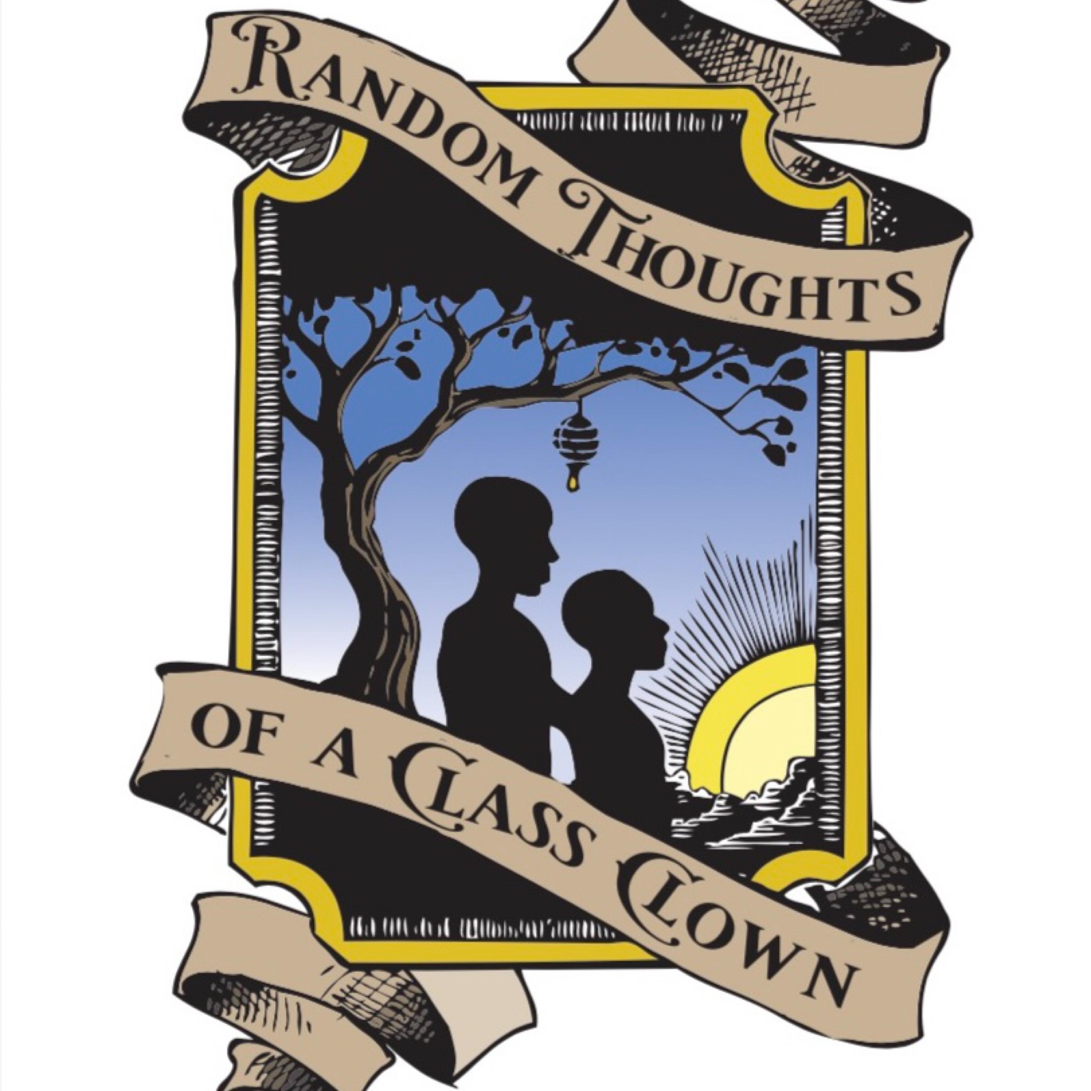 Random Thoughts Of A Class Clown artwork