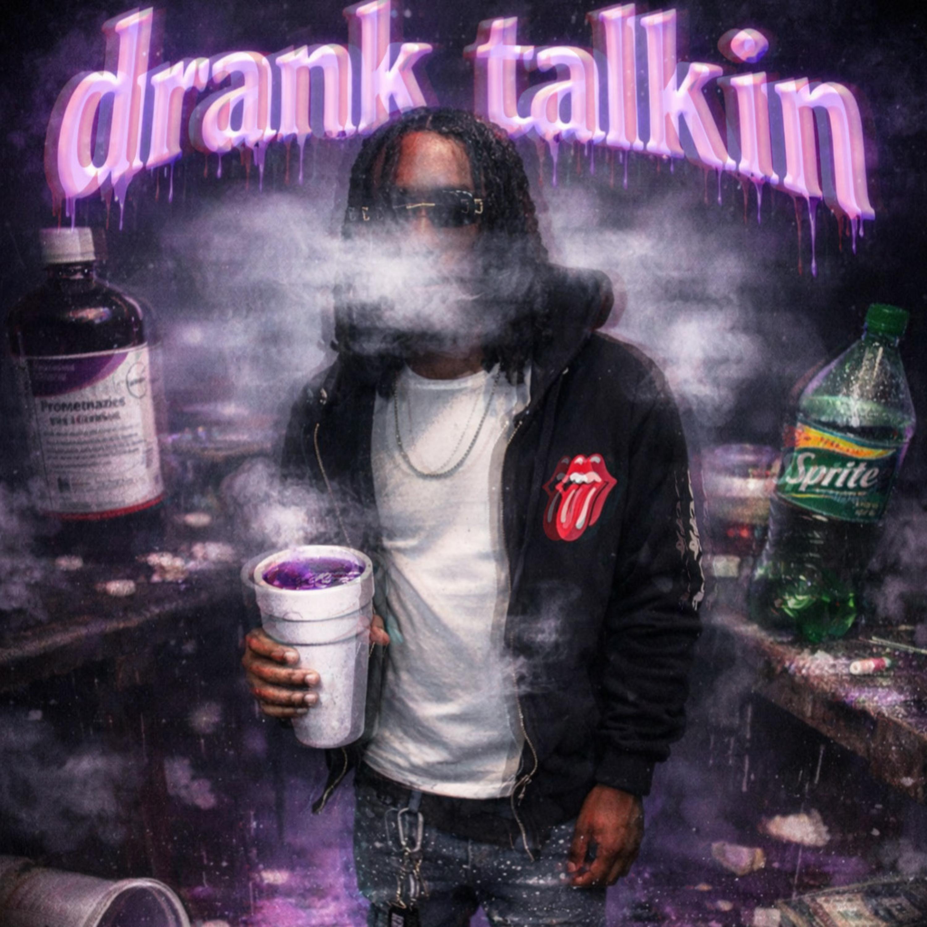 Drank Talkin artwork