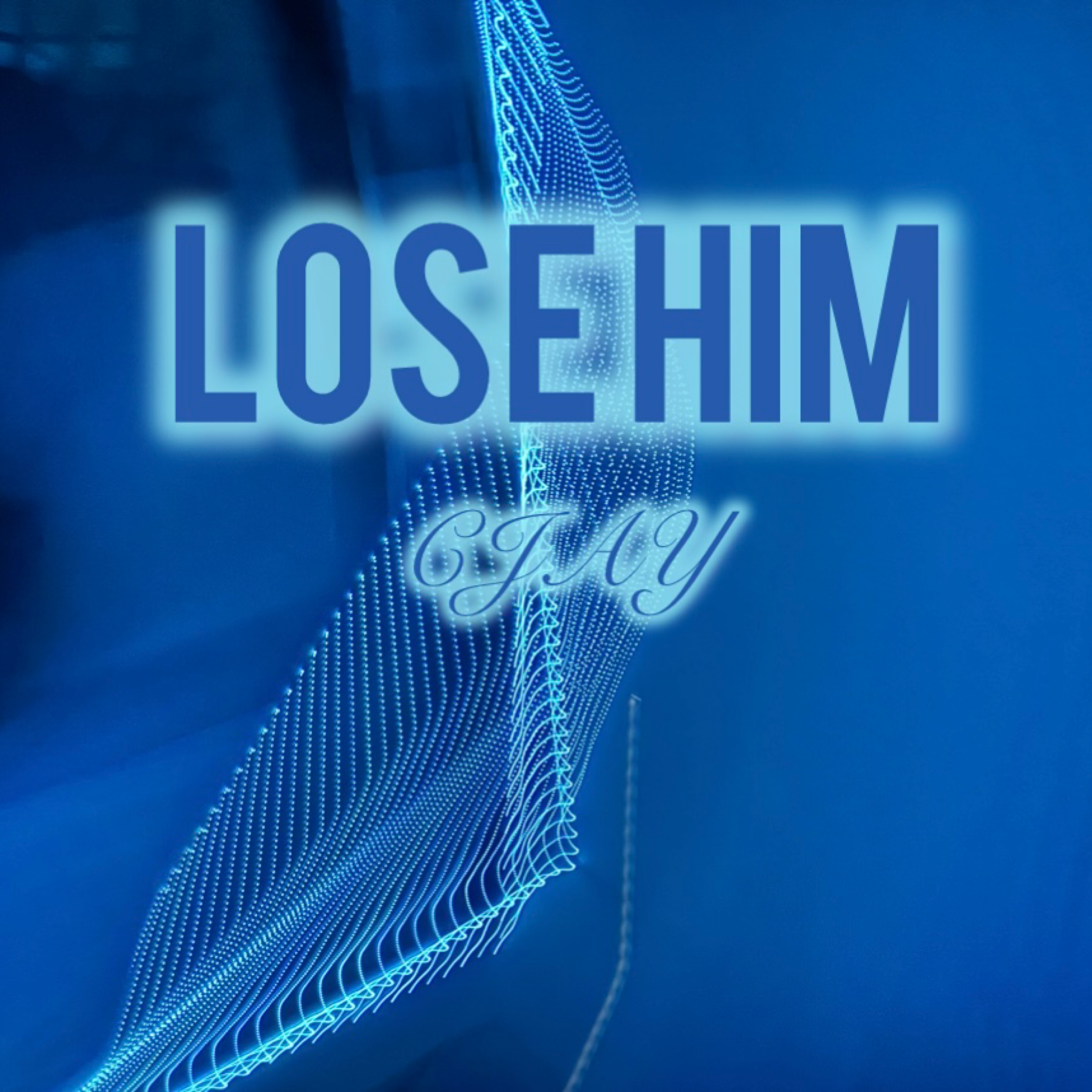 Lose Him artwork