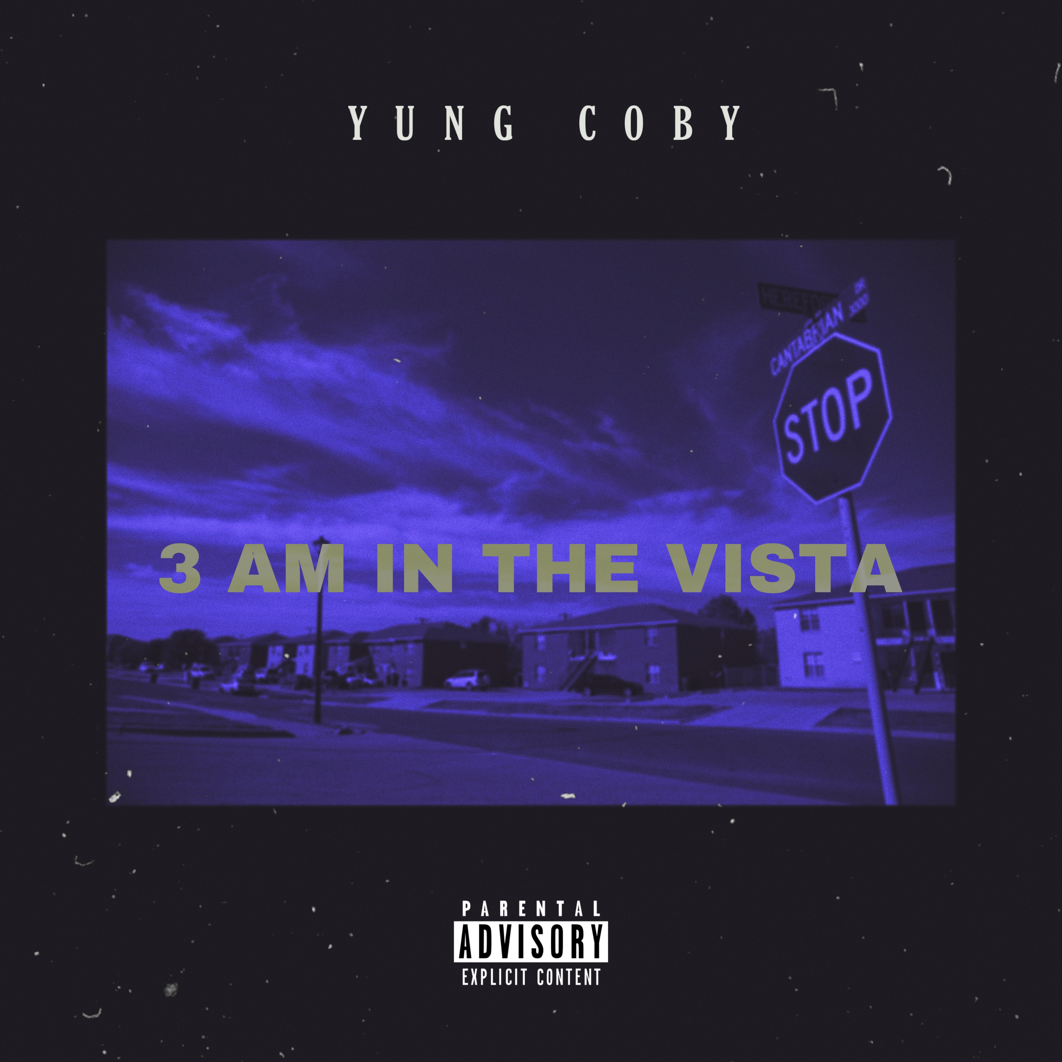 3 Am In The Vista by Yung Coby cover art