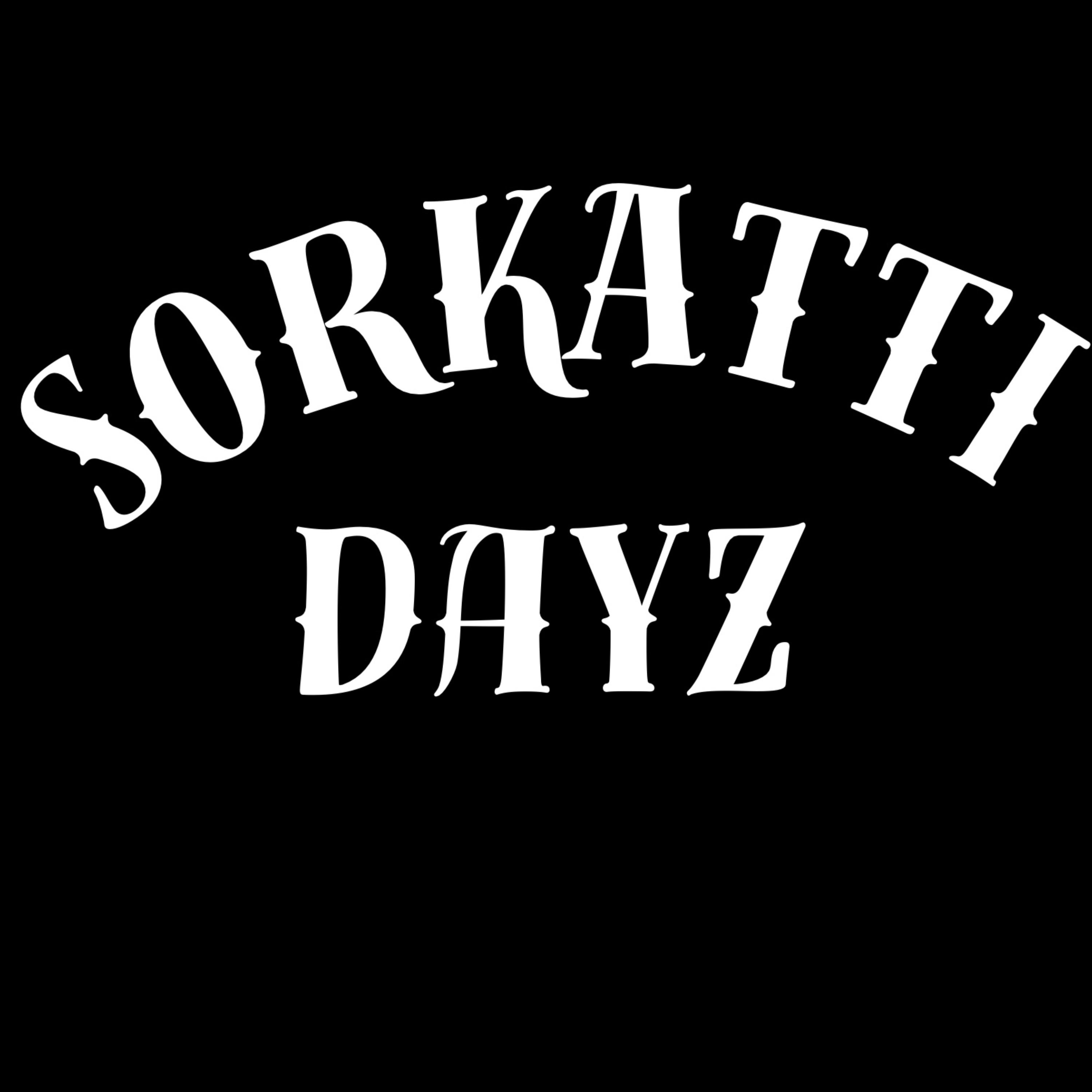 SORKATTI DAYZ artwork