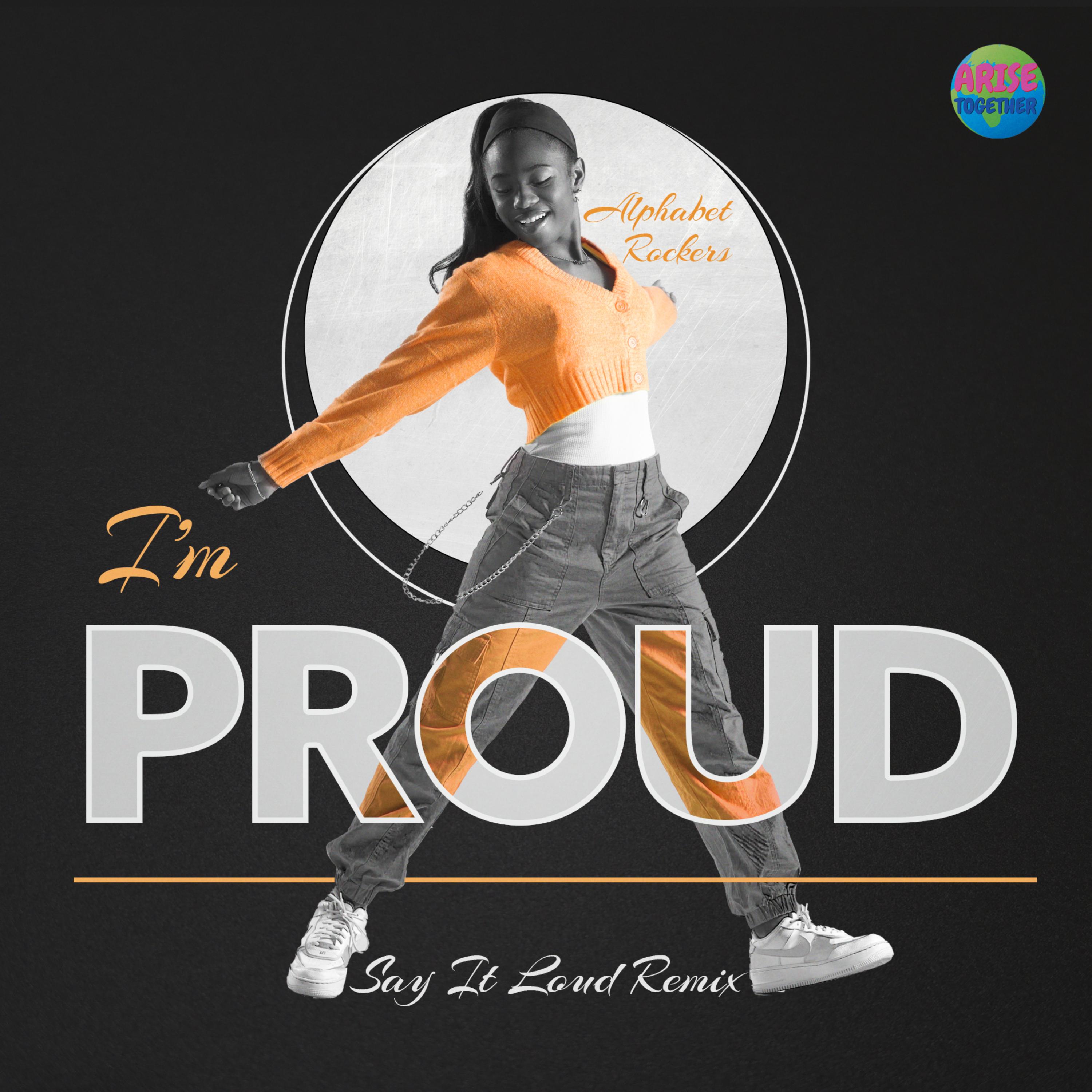I'm Proud (Say it Loud Remix) artwork
