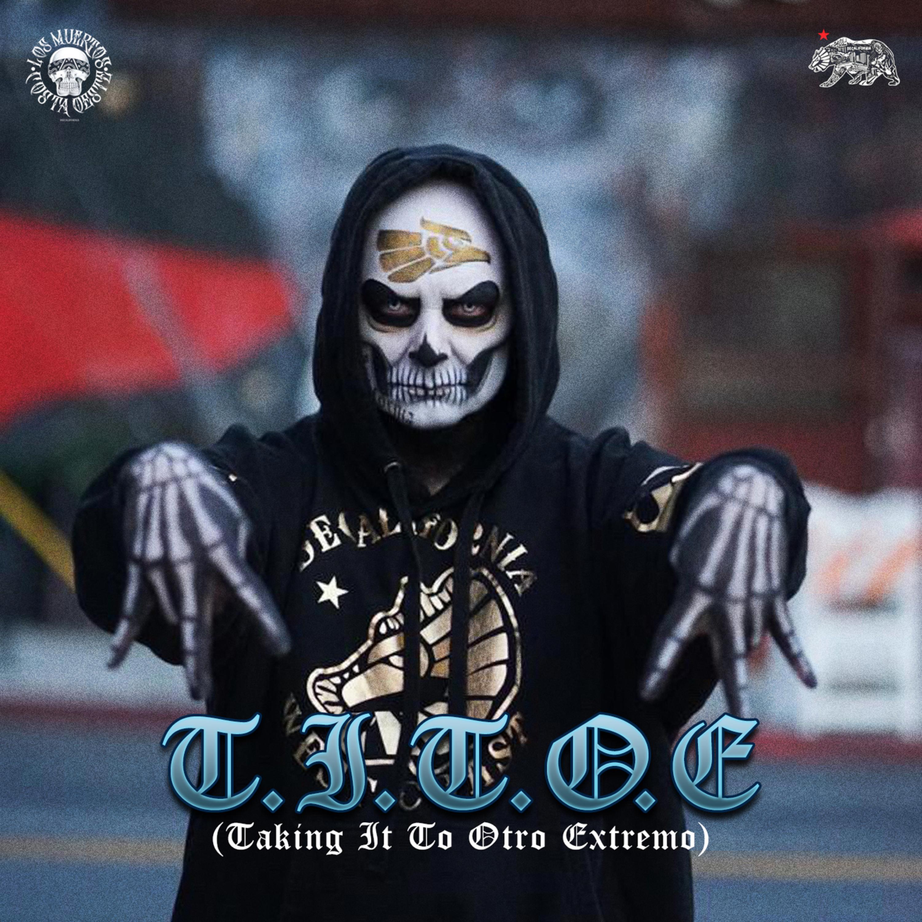 T.I.T.O.E ~ (Taking It To Otro Extremo) artwork