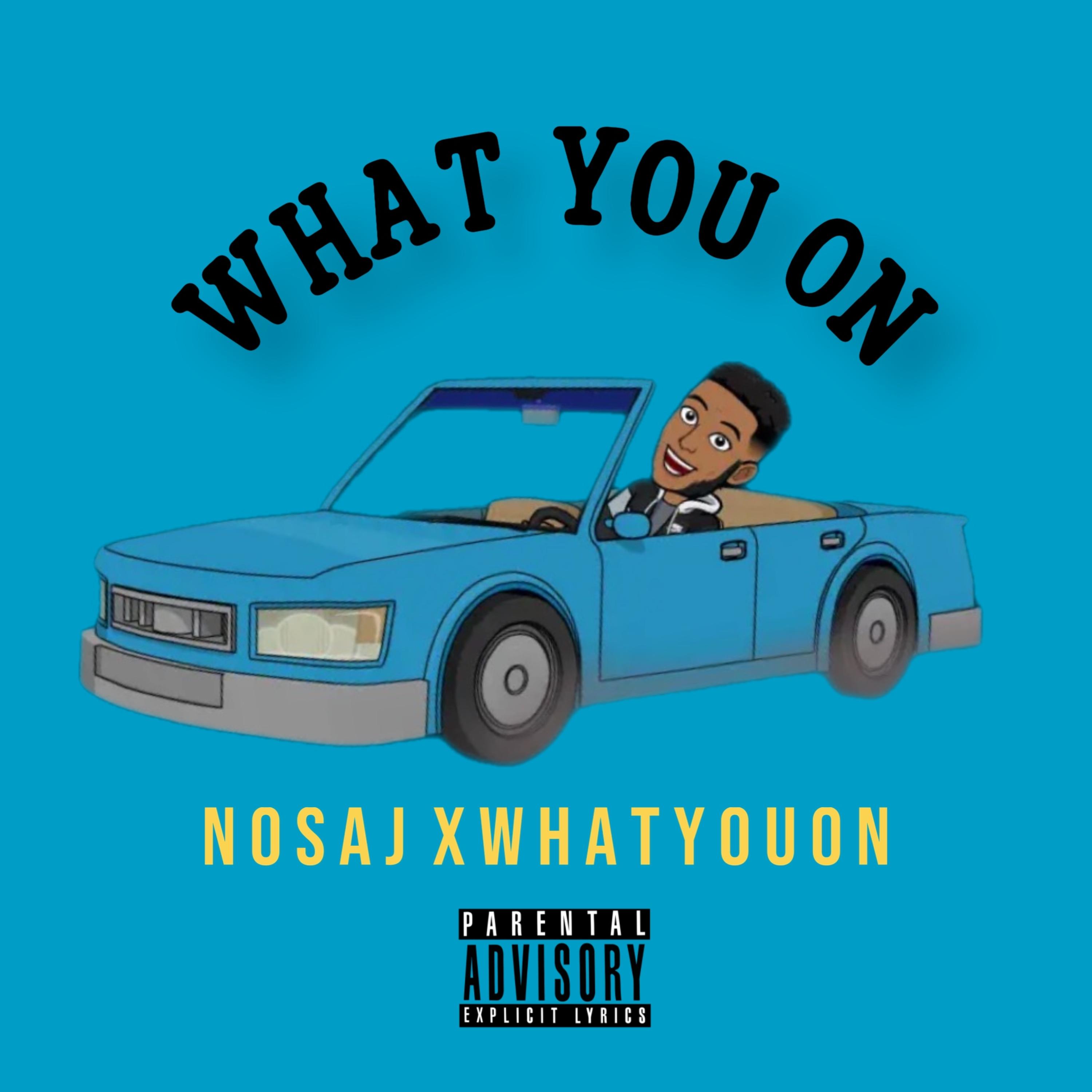 WHAT YOU ON artwork