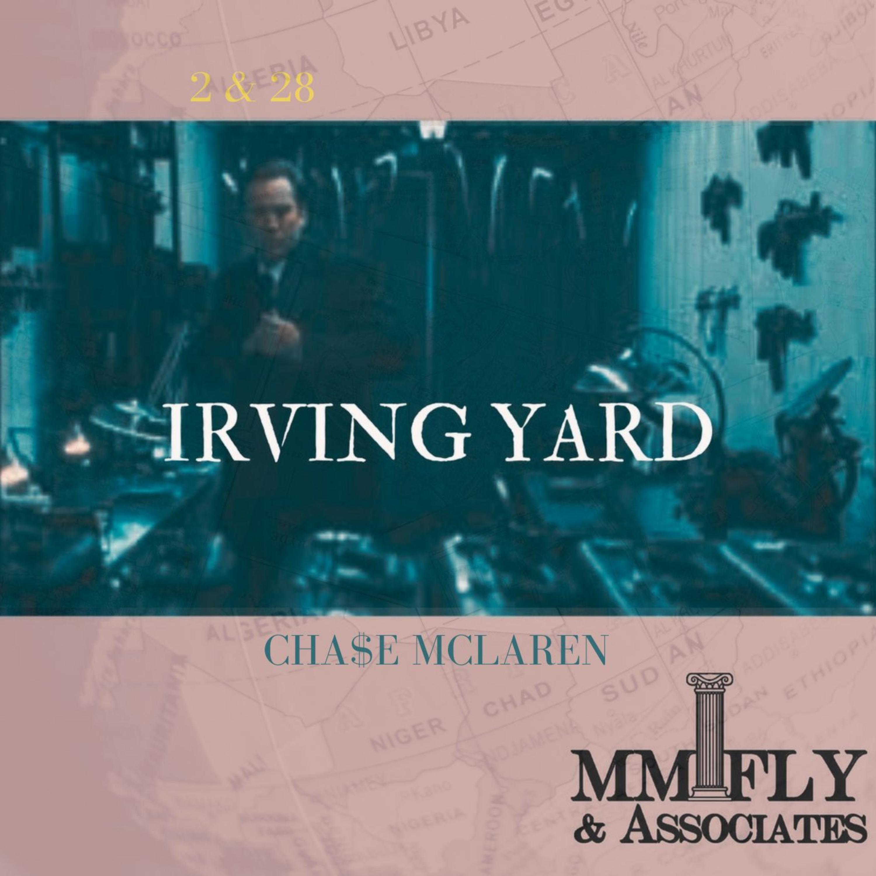 Irving Yard by Cha$e Mclaren cover art