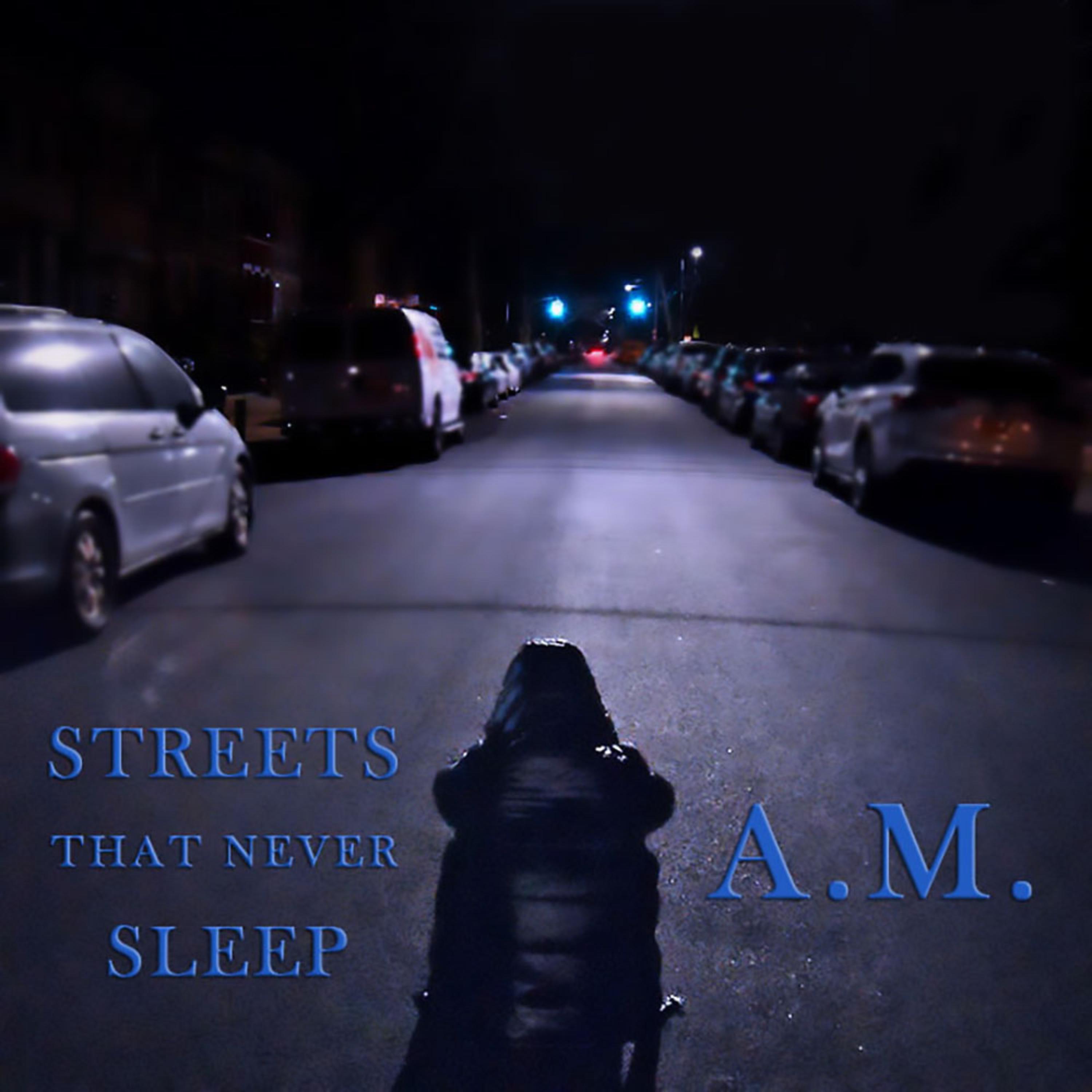 Streets That Never Sleep by A.M UpNext cover art