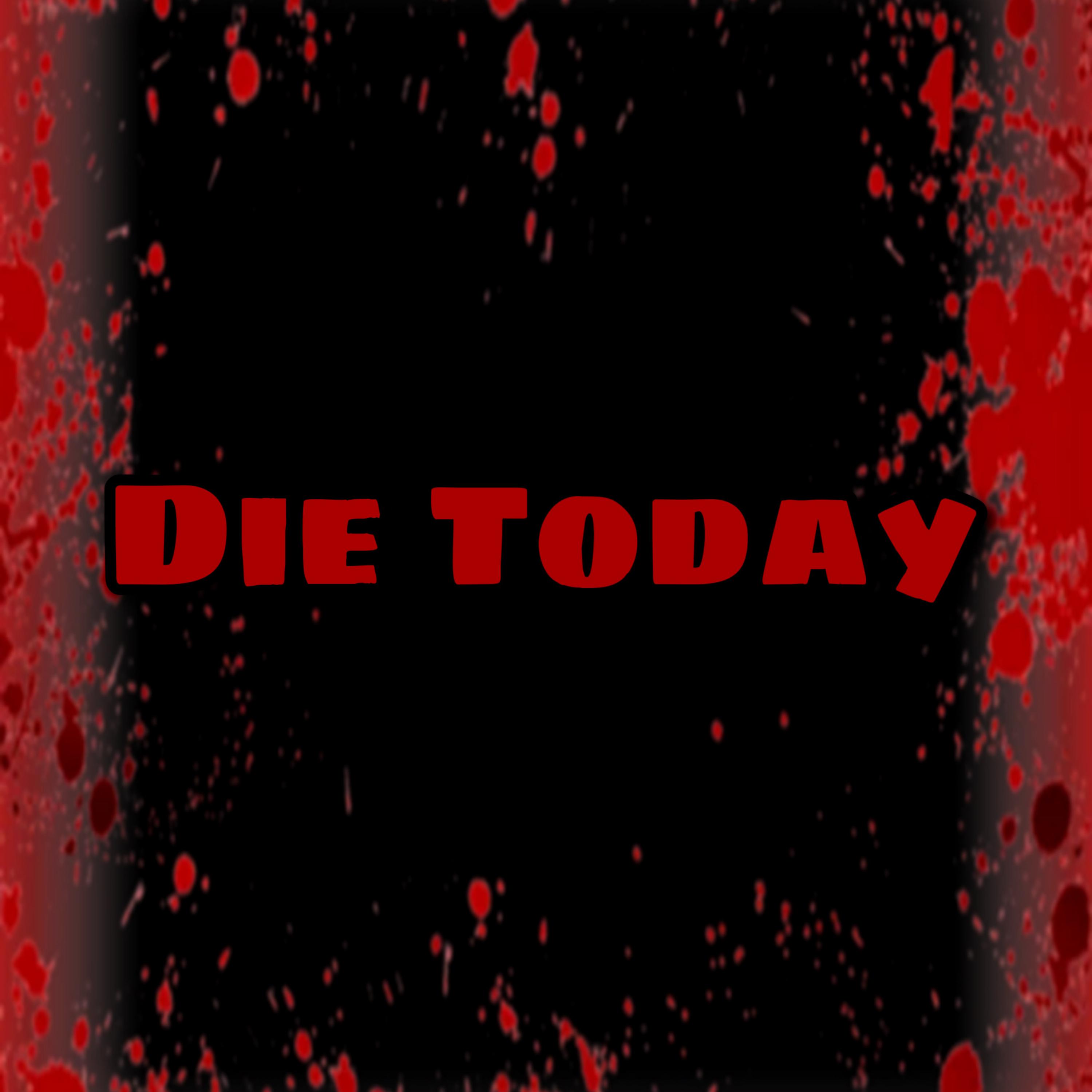 Die Today by Dbro cover art