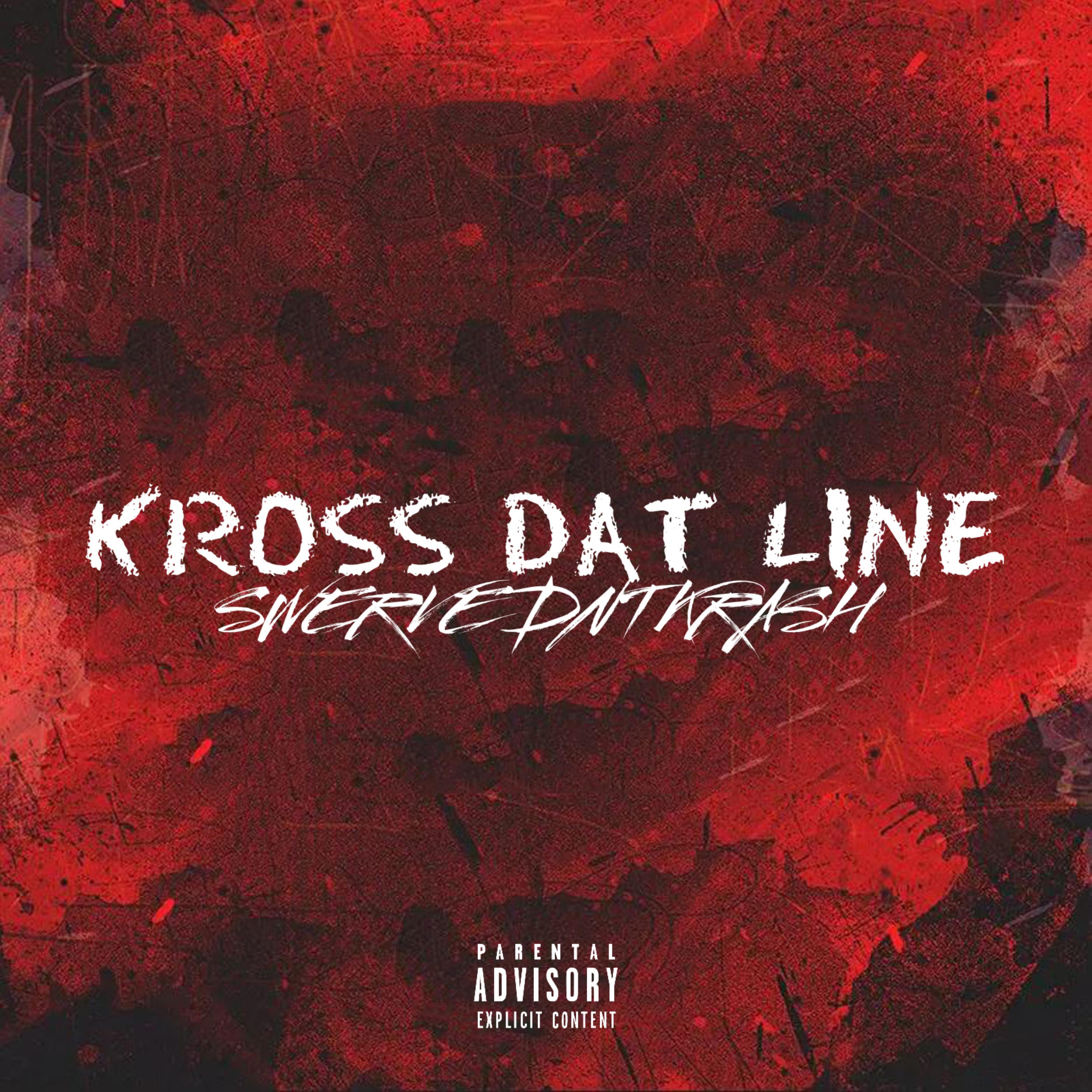 Kross Dat Line artwork