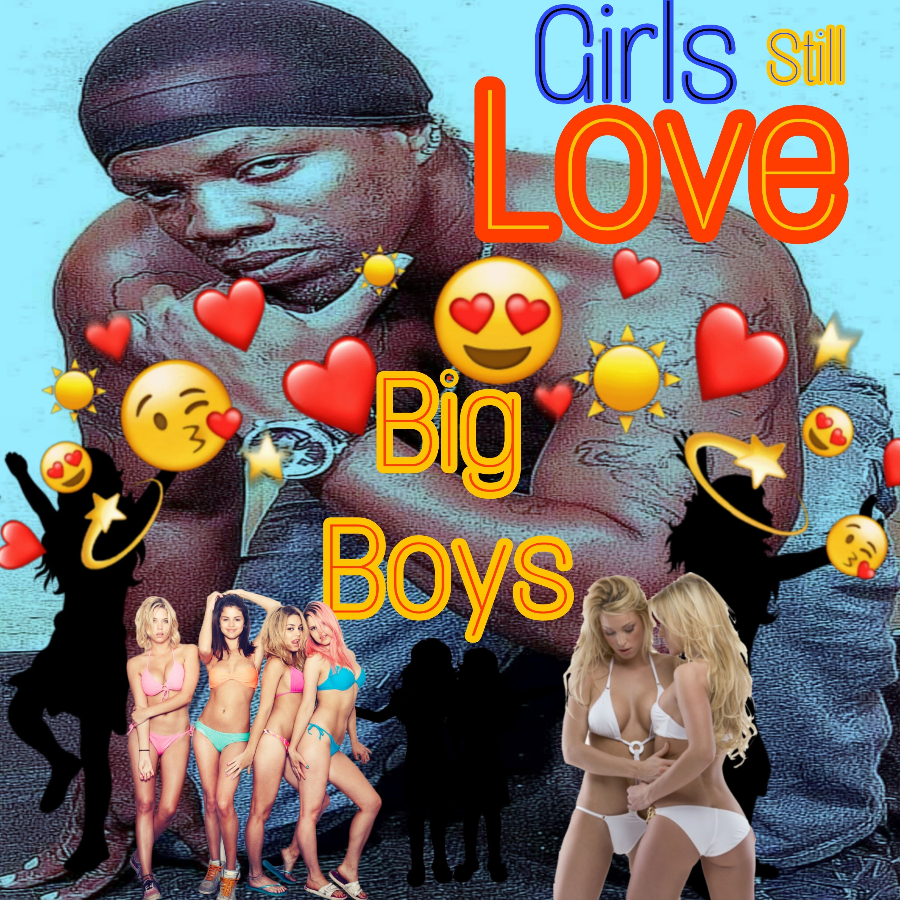 Girls Still Love Big Boys artwork