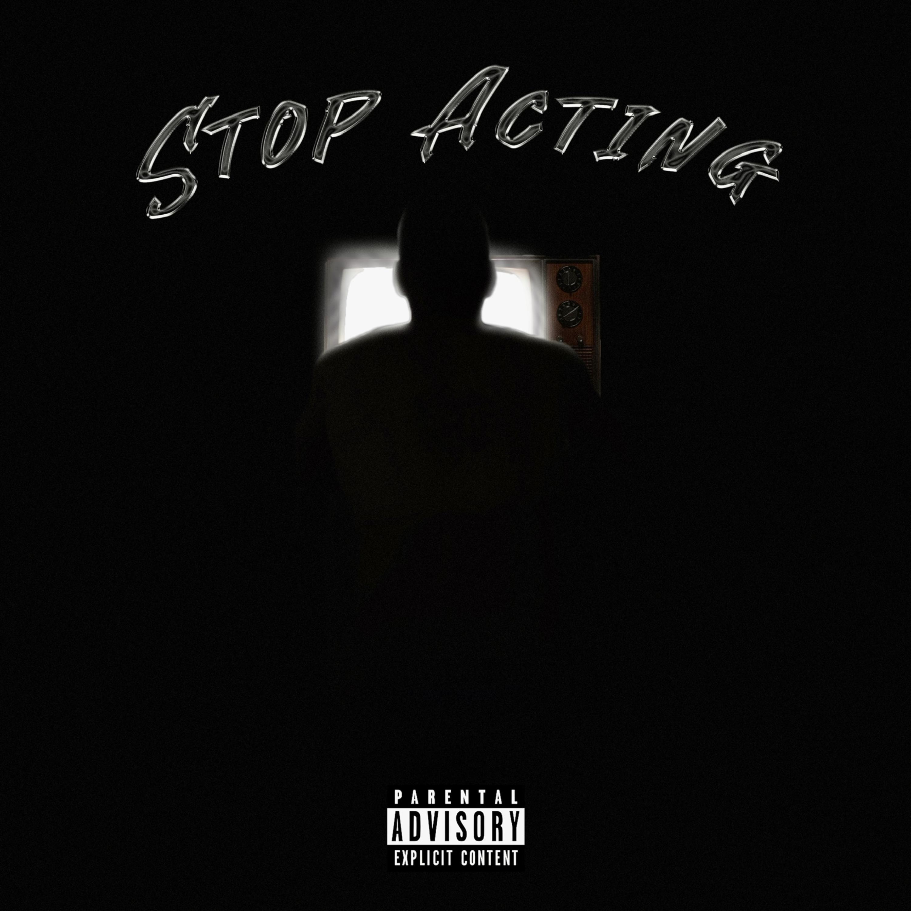 Stop Acting artwork