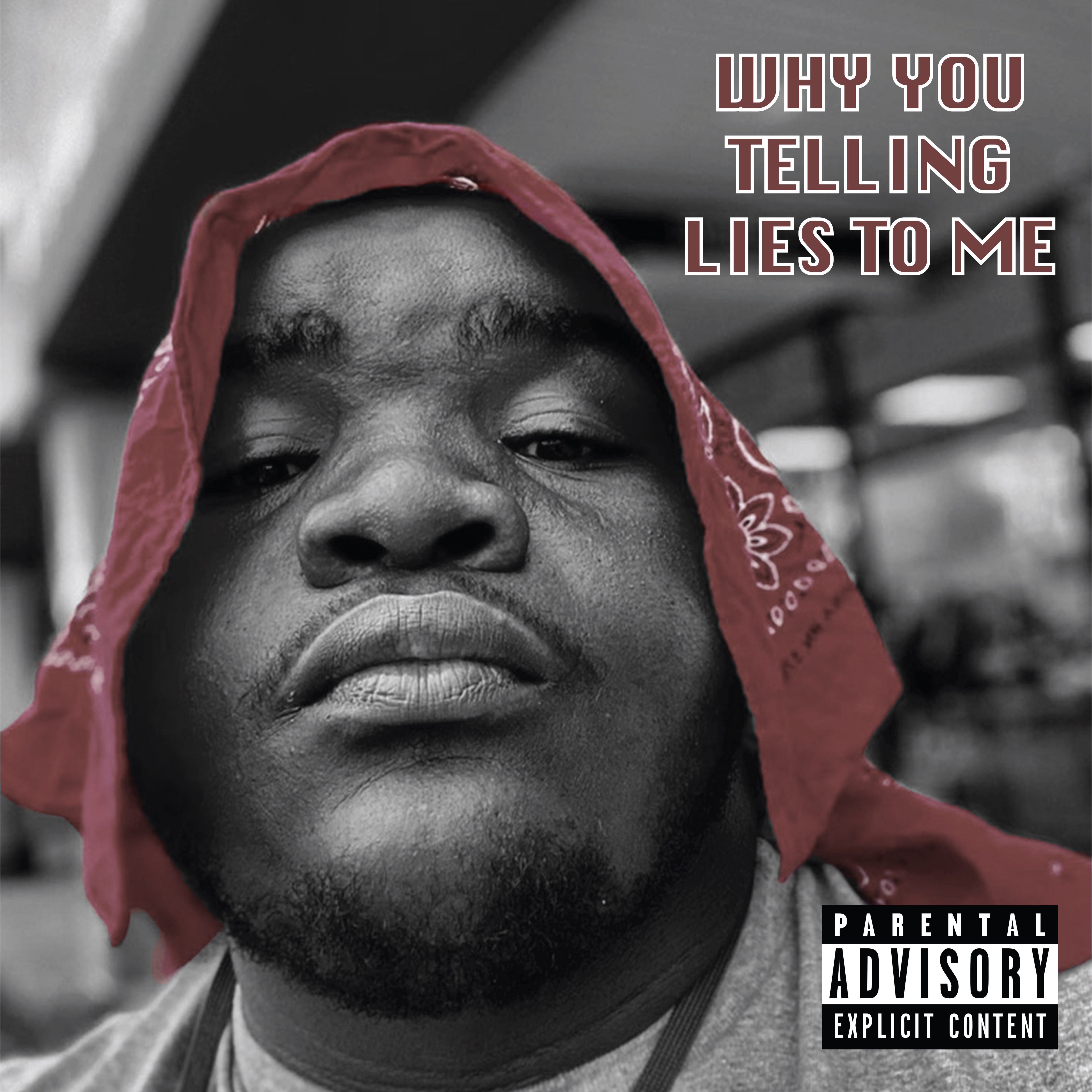 Why You Telling Lies To Me artwork