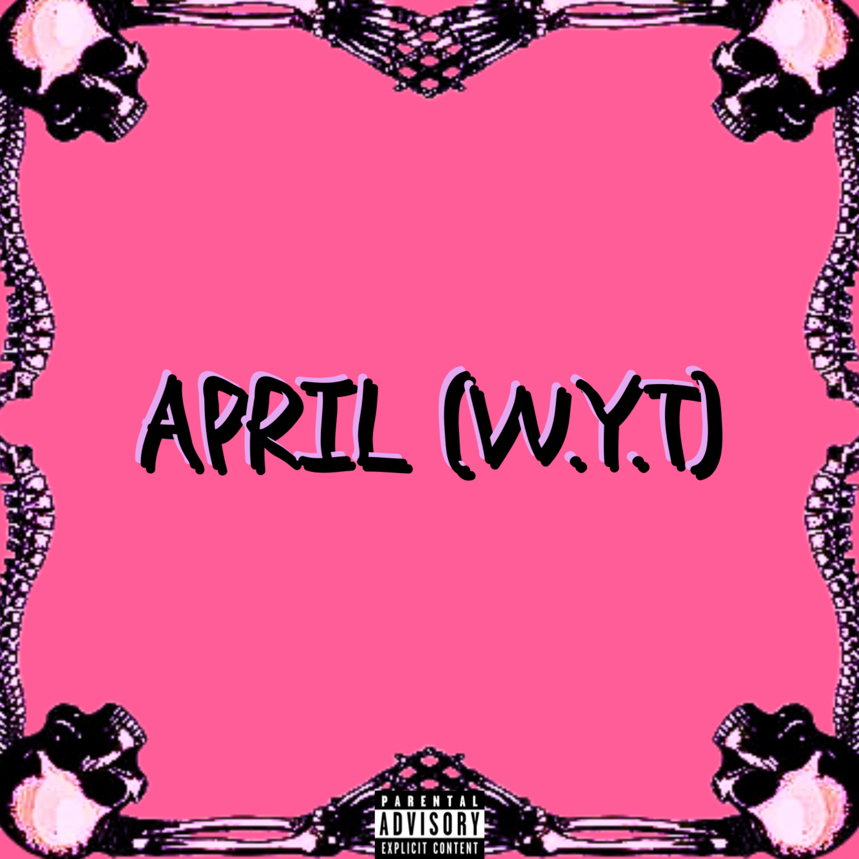 April (W.Y.T.) by JaydenKa$h cover art