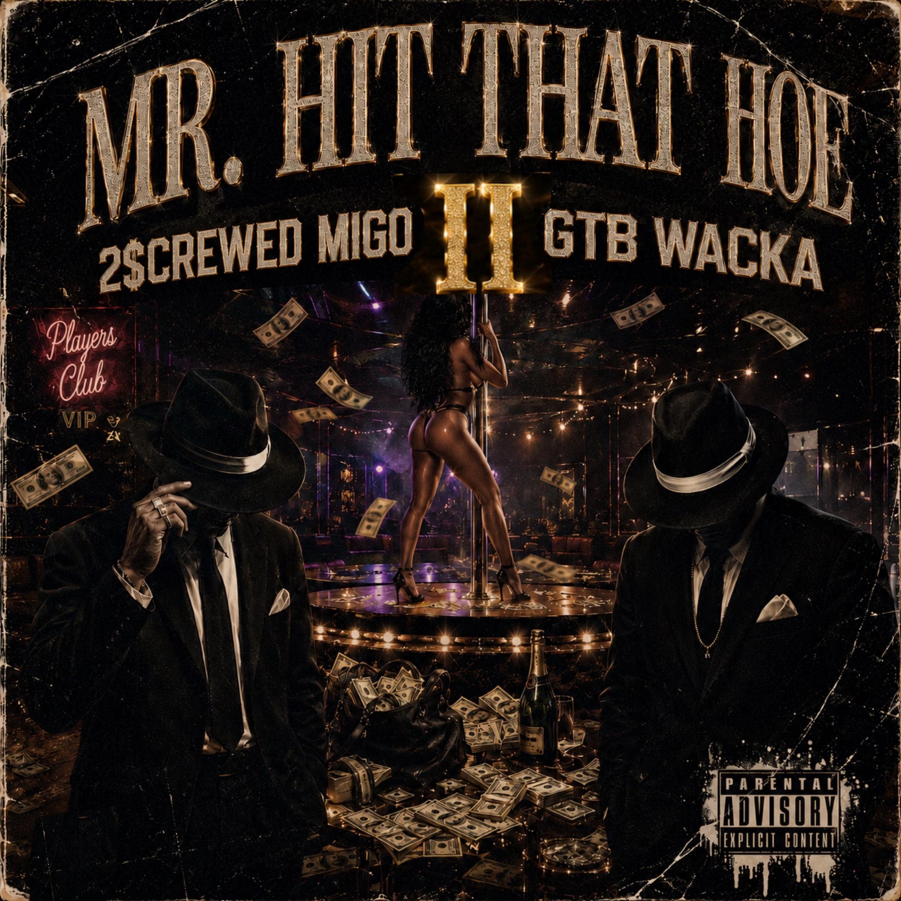 Mr Hit That Hoe 2 by 2$crewedMigo cover art