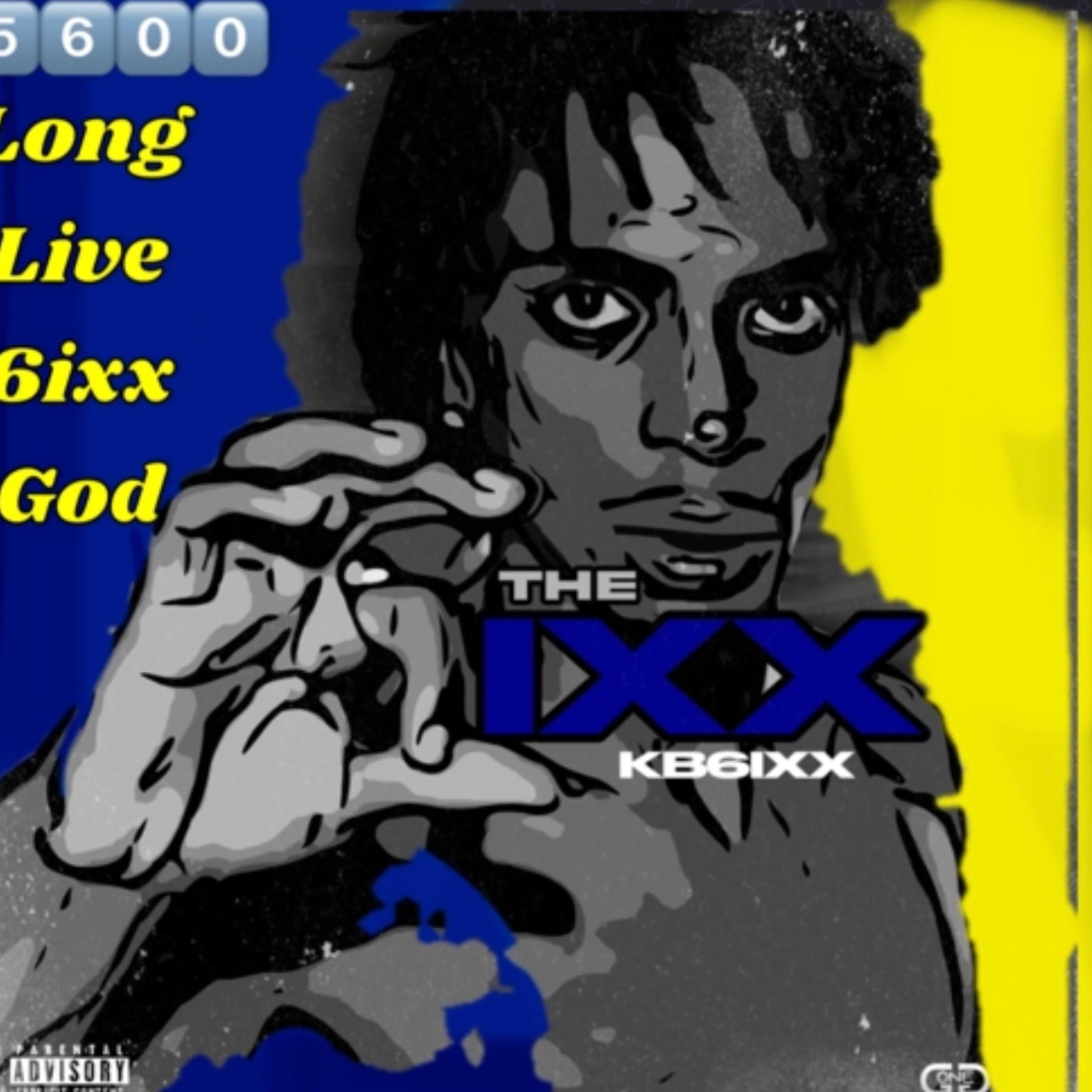 5600LongLive6ixxGod artwork
