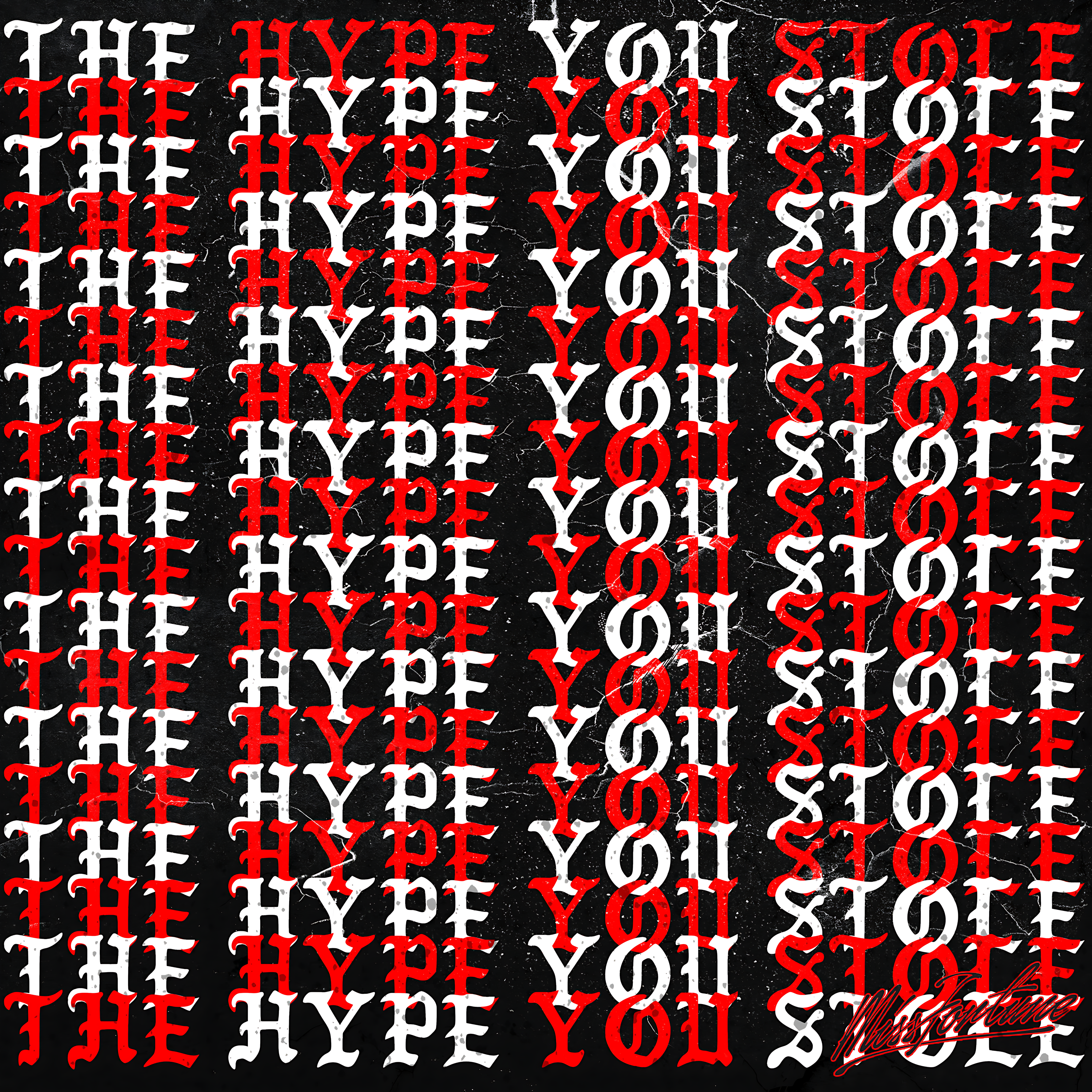 The Hype You Stole by Miss Fortune cover art