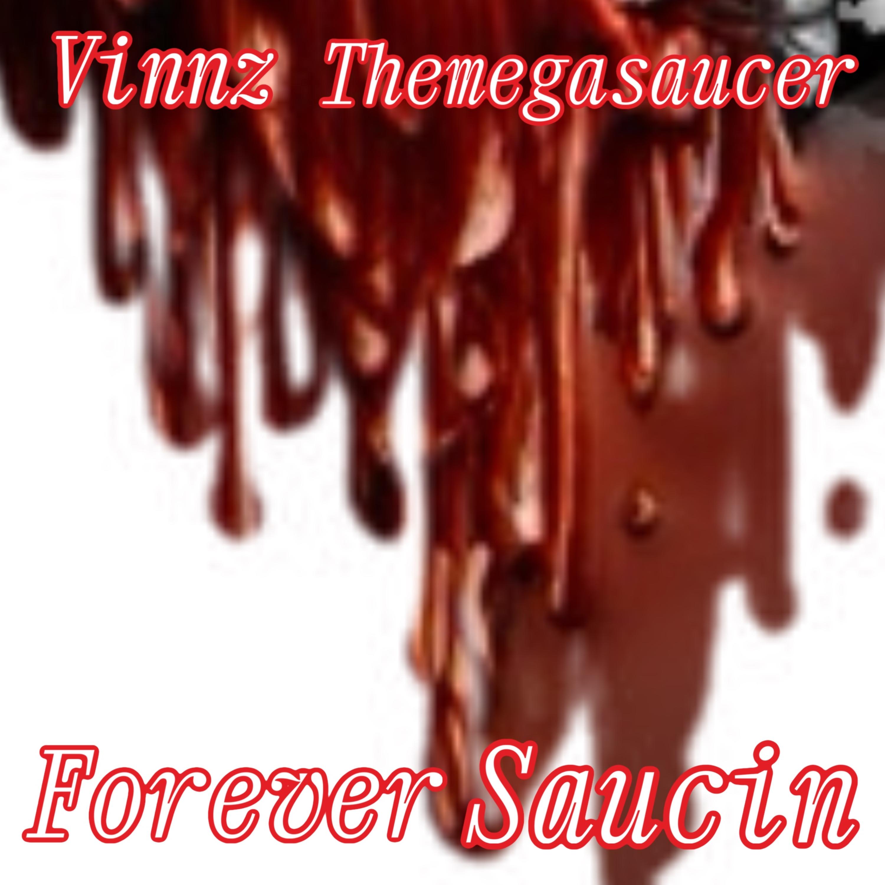 Forever Saucin artwork