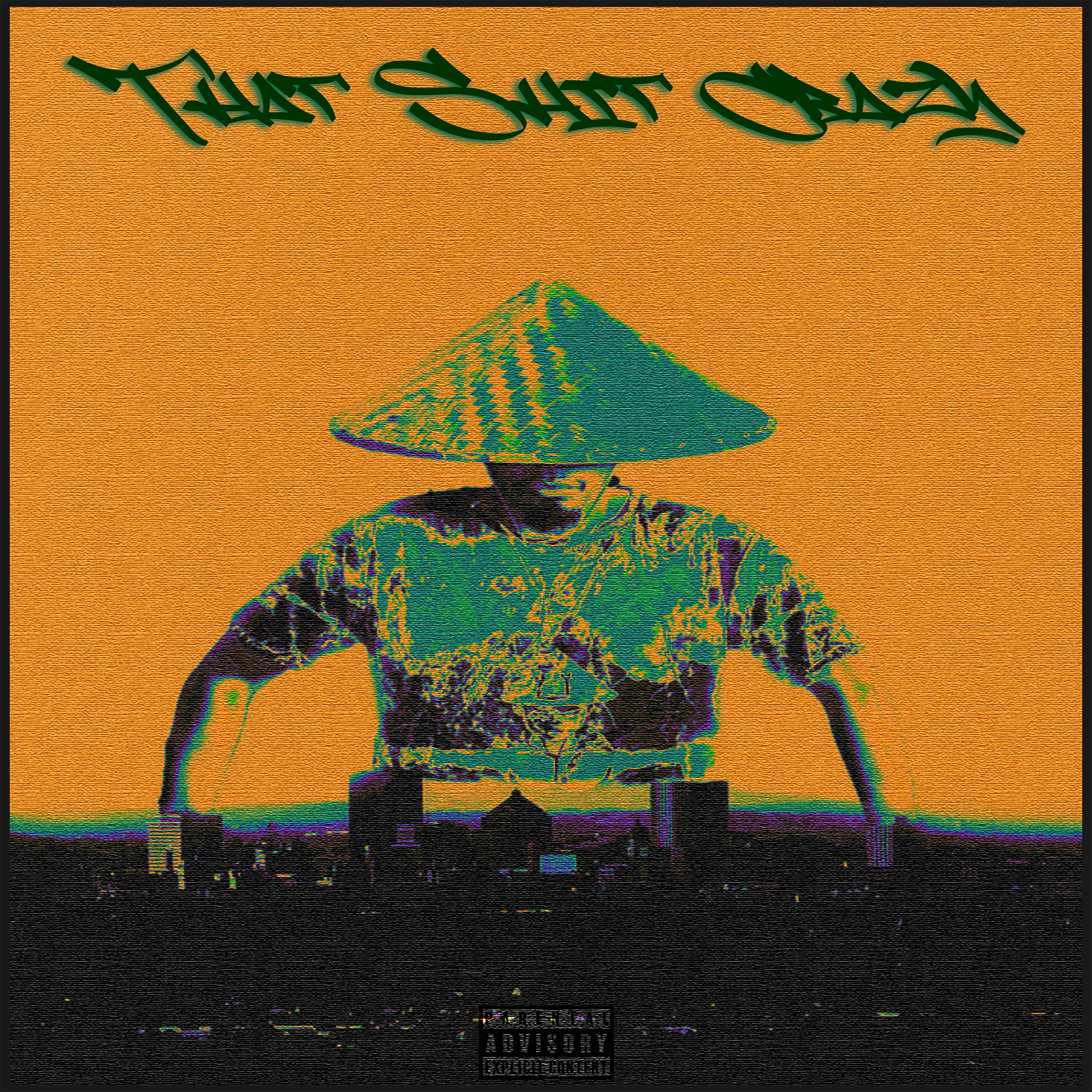 That Shit Crazy artwork