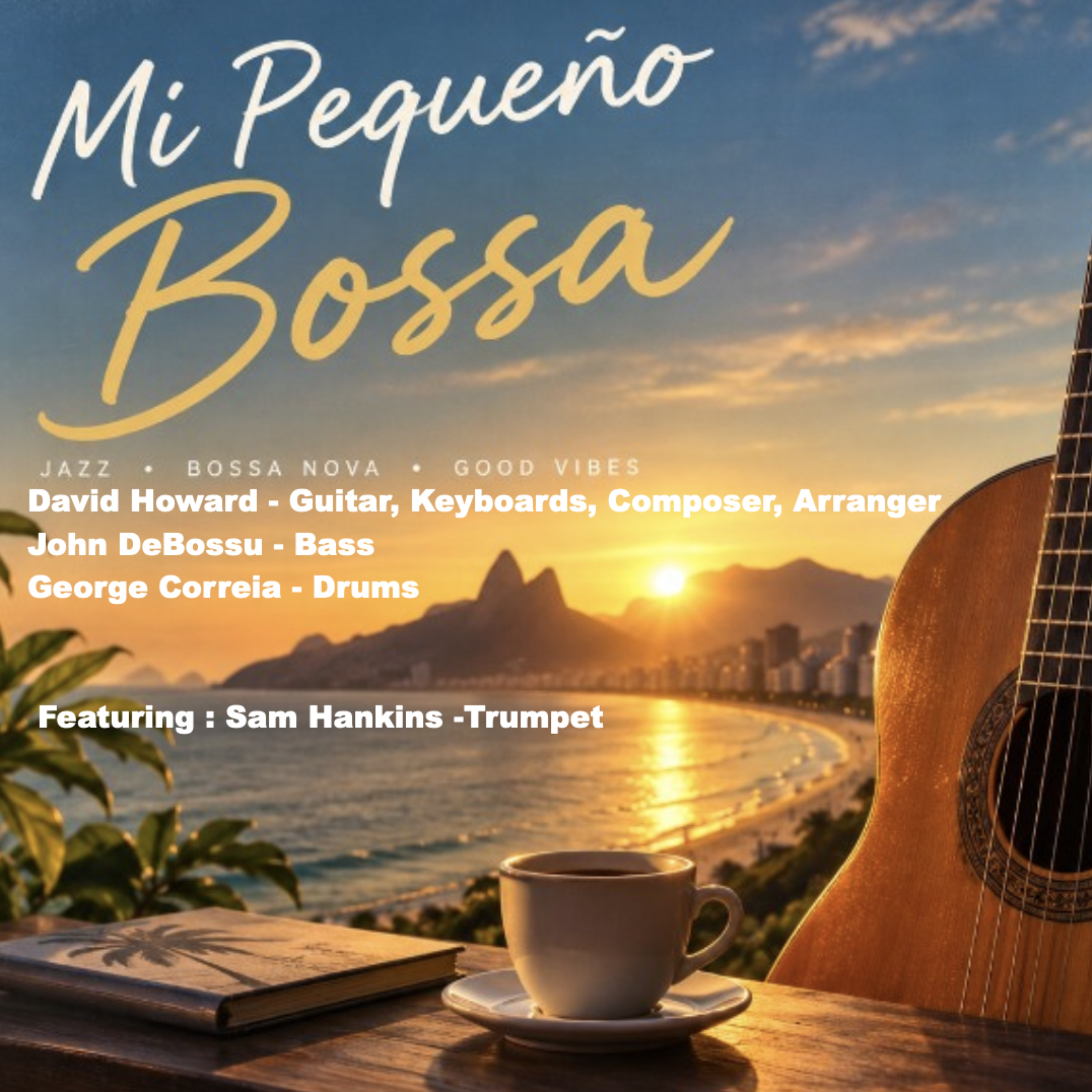 Mi Pequeno Bossa by The Dave Howard Initiative