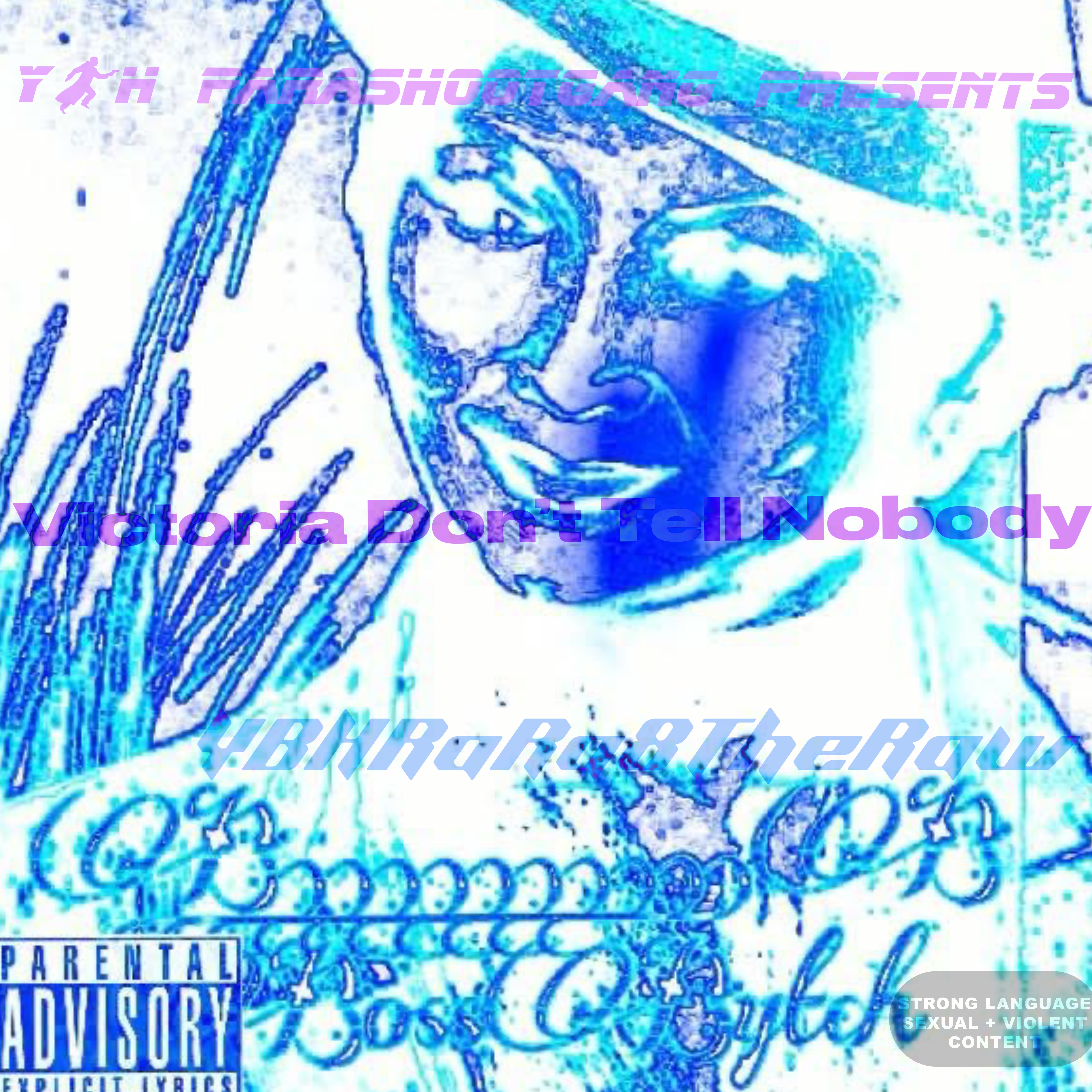 Victoria Don’t Tell Nobody artwork