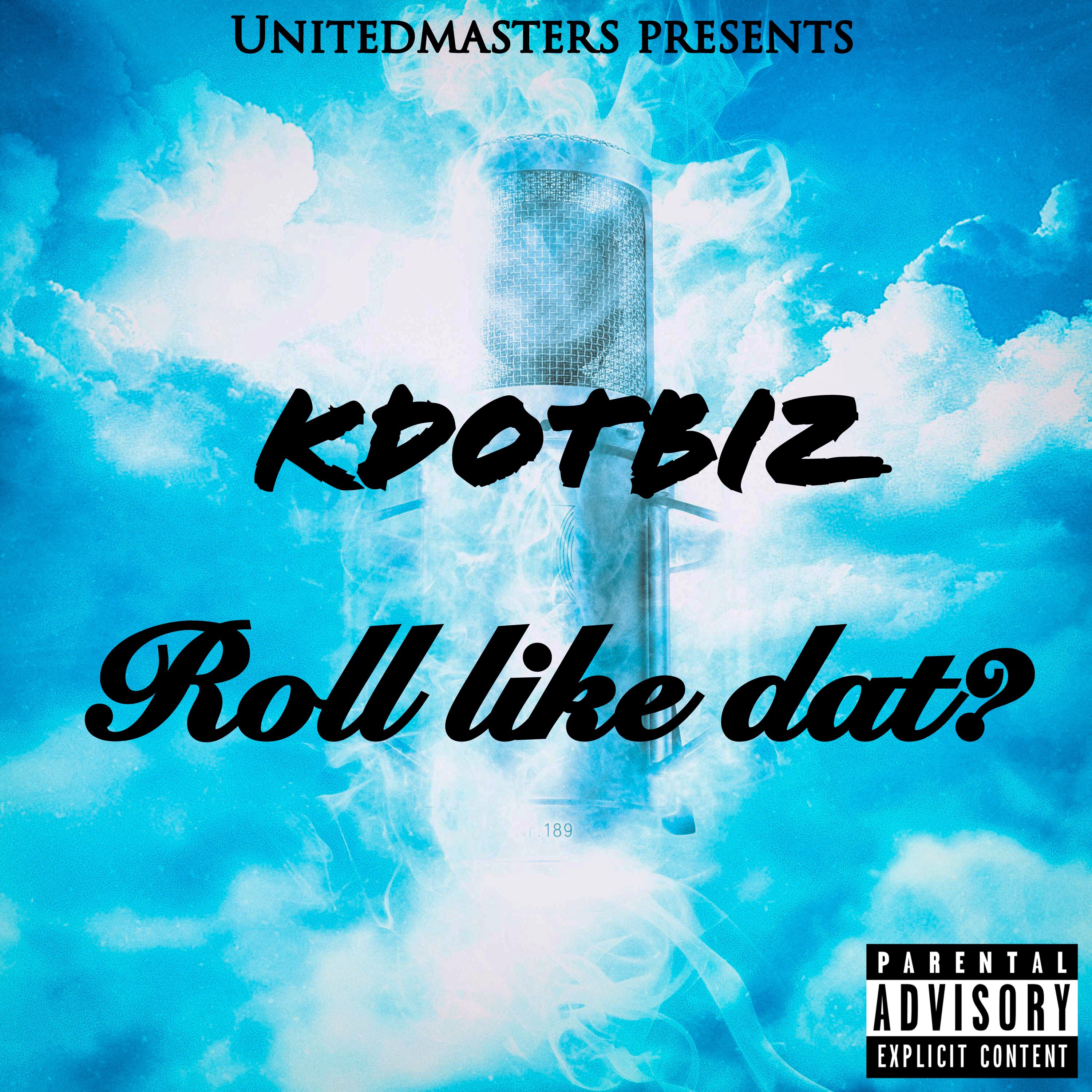 Roll Like Dat? artwork