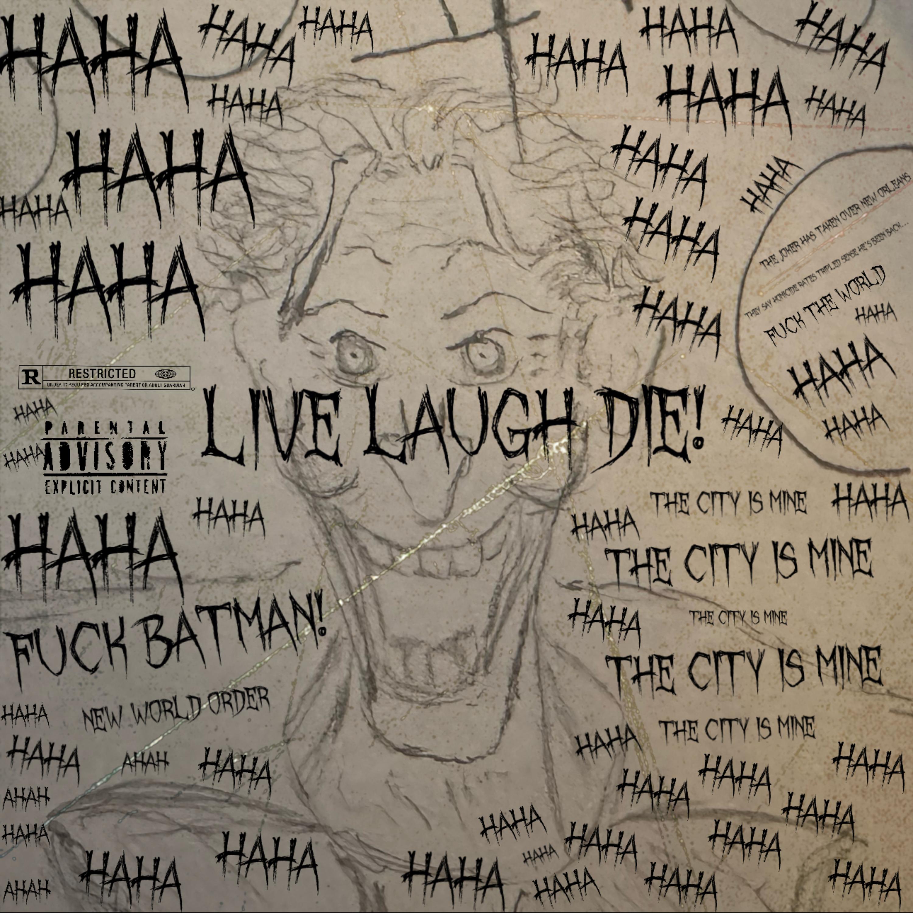 Live Laugh Die artwork