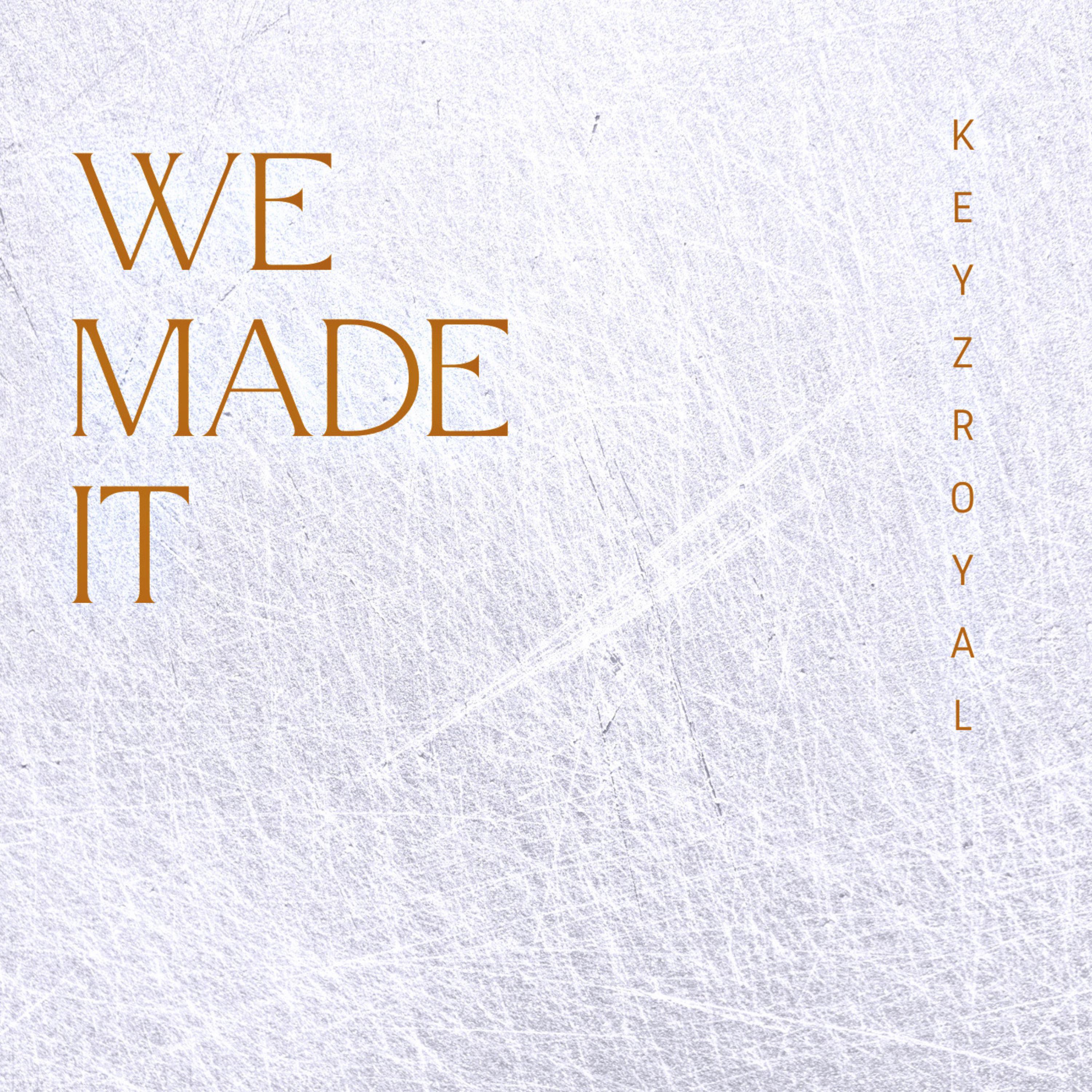 WE MADE IT artwork