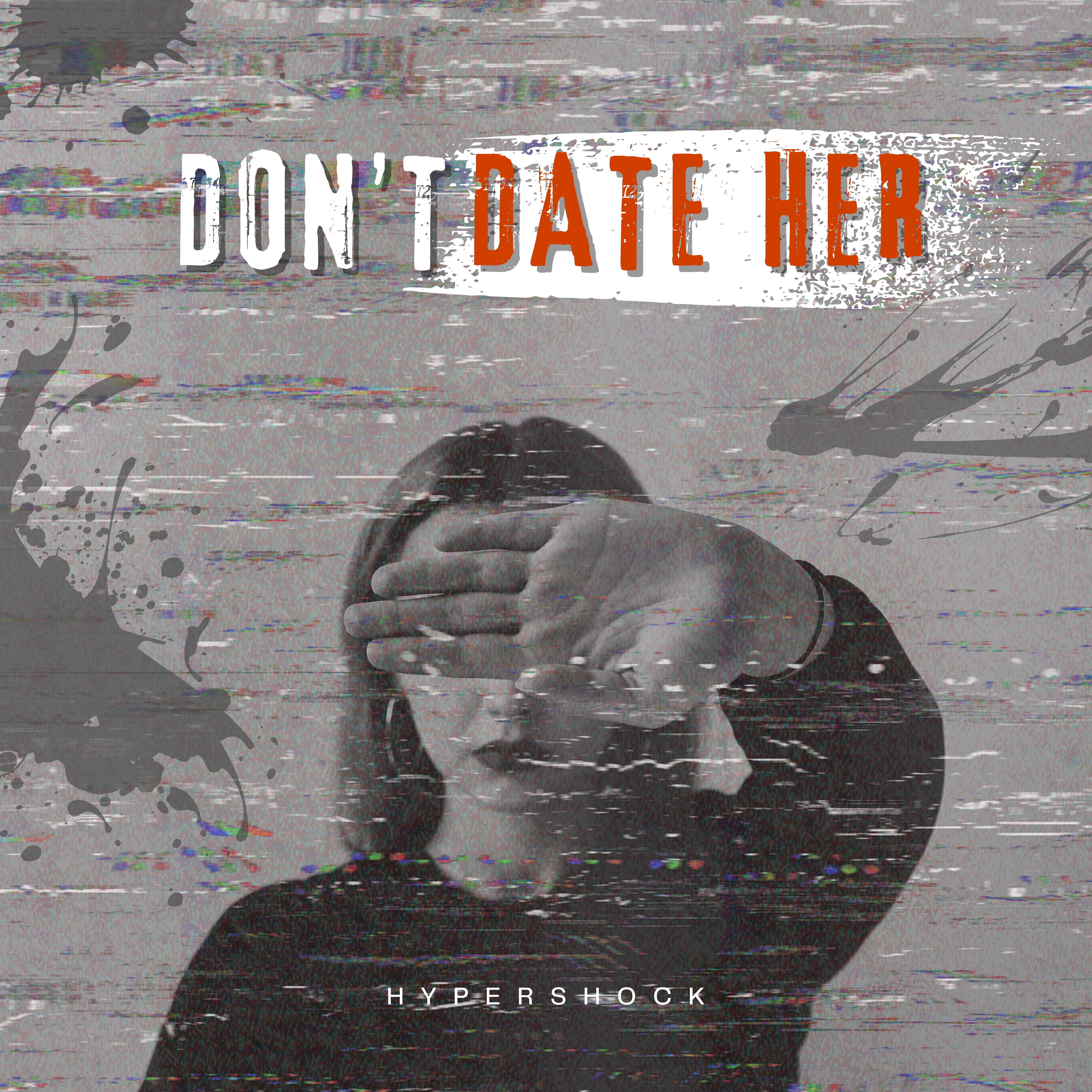 Don't Date Her artwork