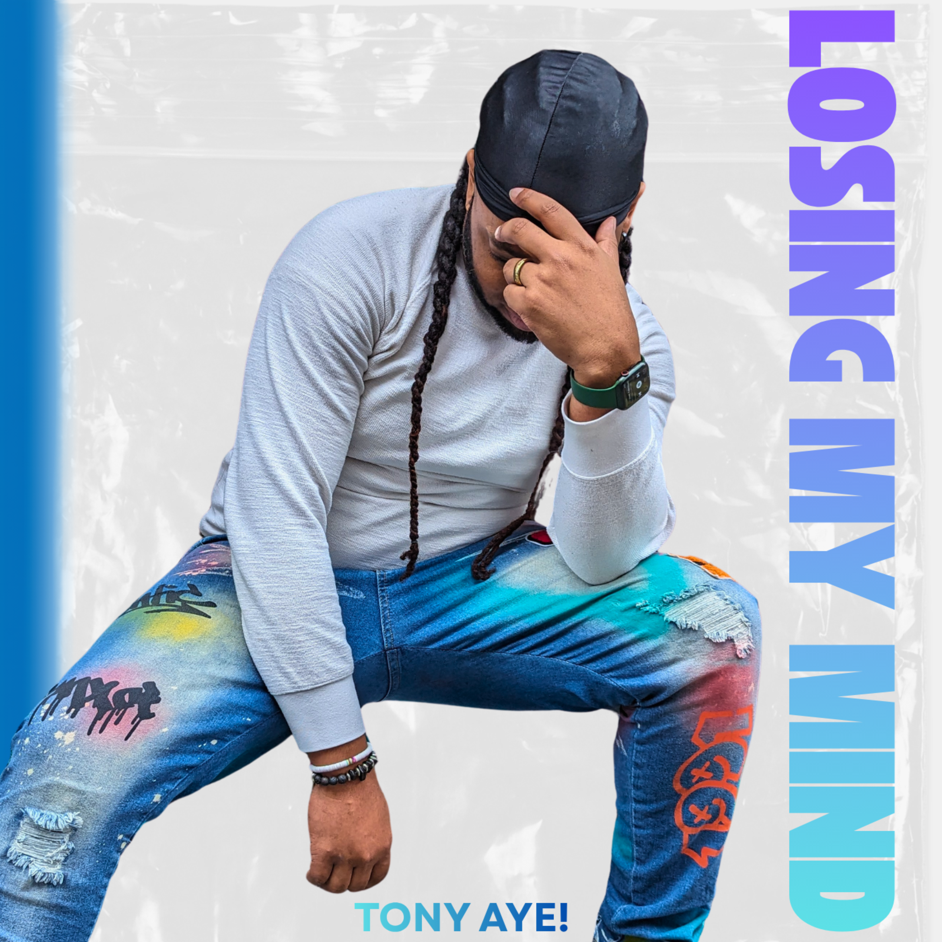 Losing My Mind by Tony Aye!
