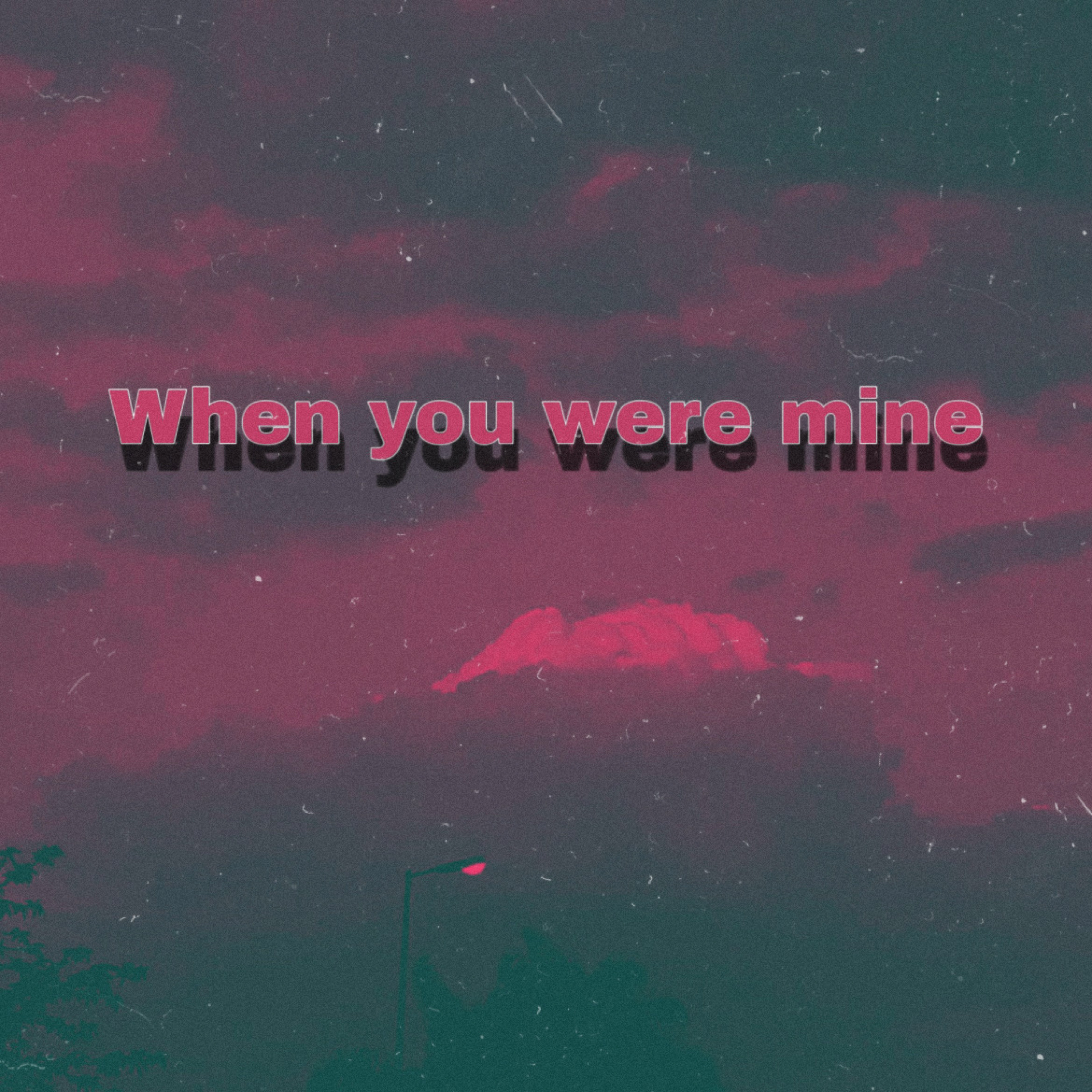 When You Were Mine artwork