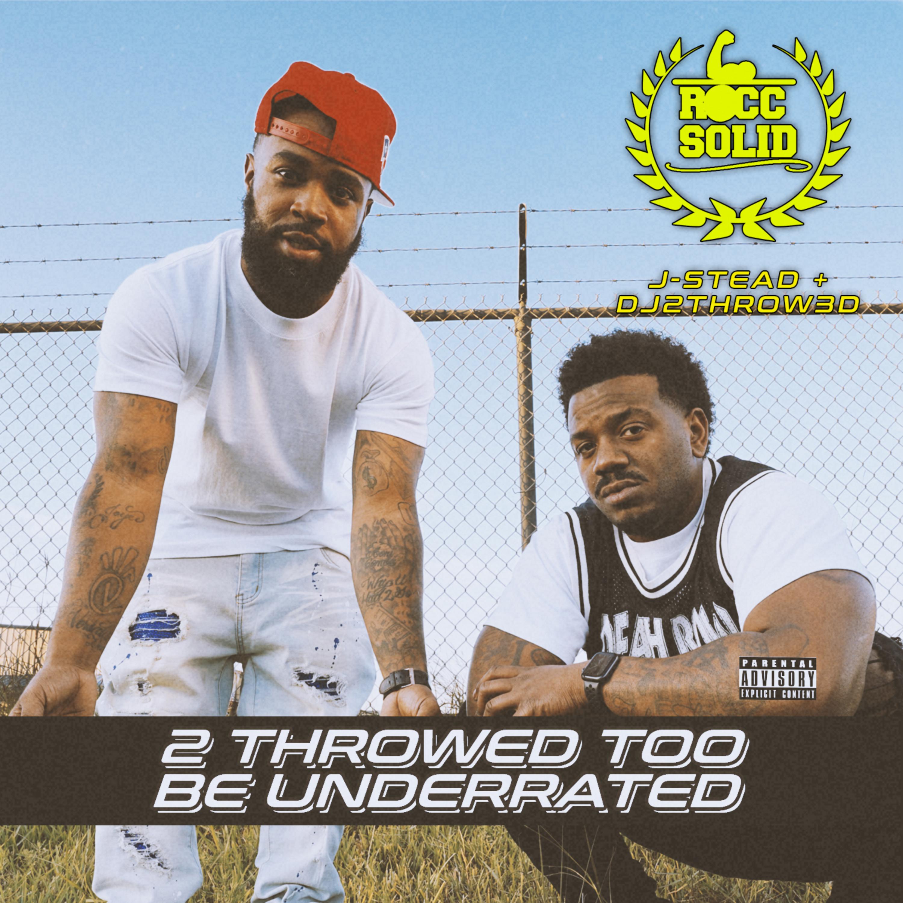 2 Throwed Too Be Underrated artwork