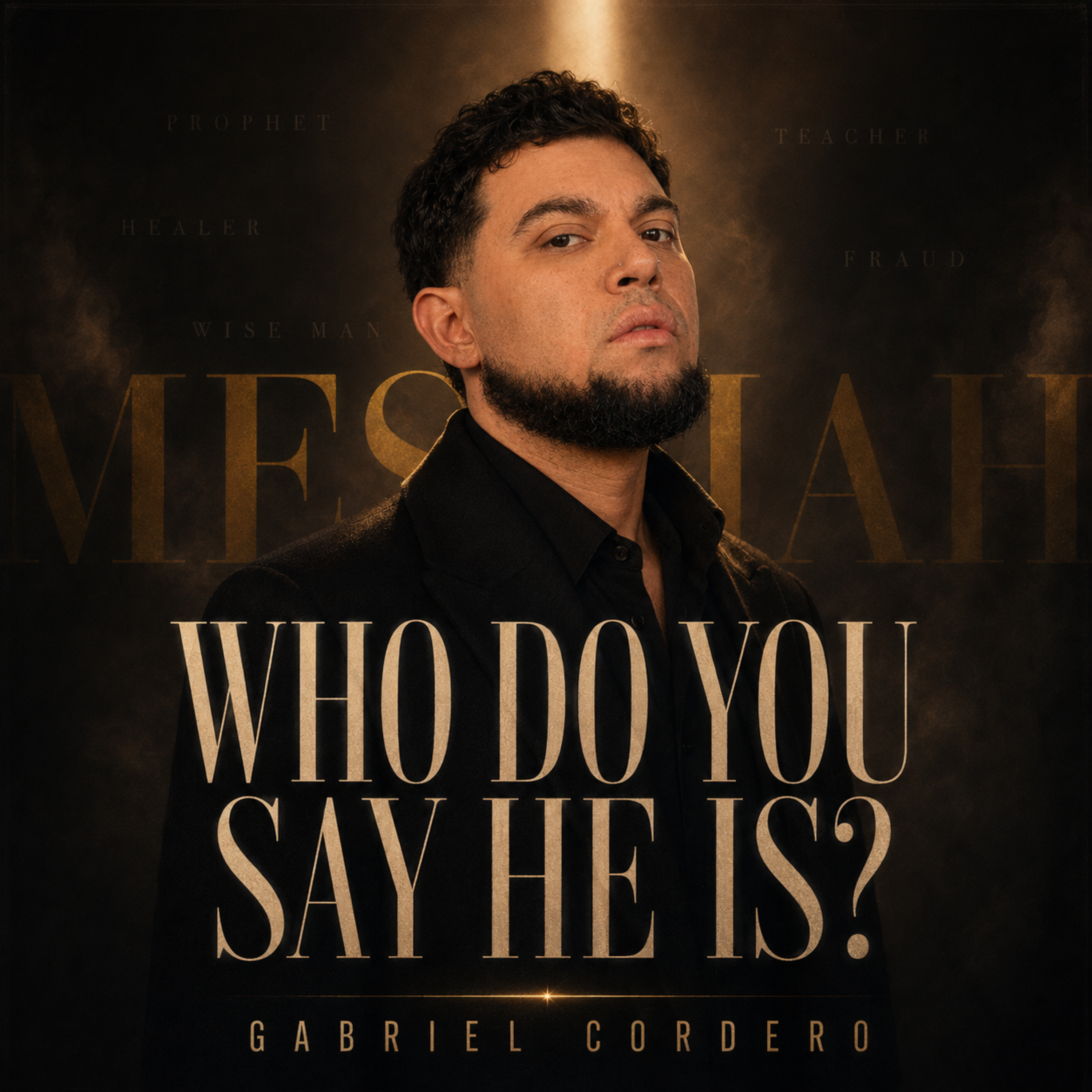 Who Do You Say He Is by Gabriel Cordero cover art
